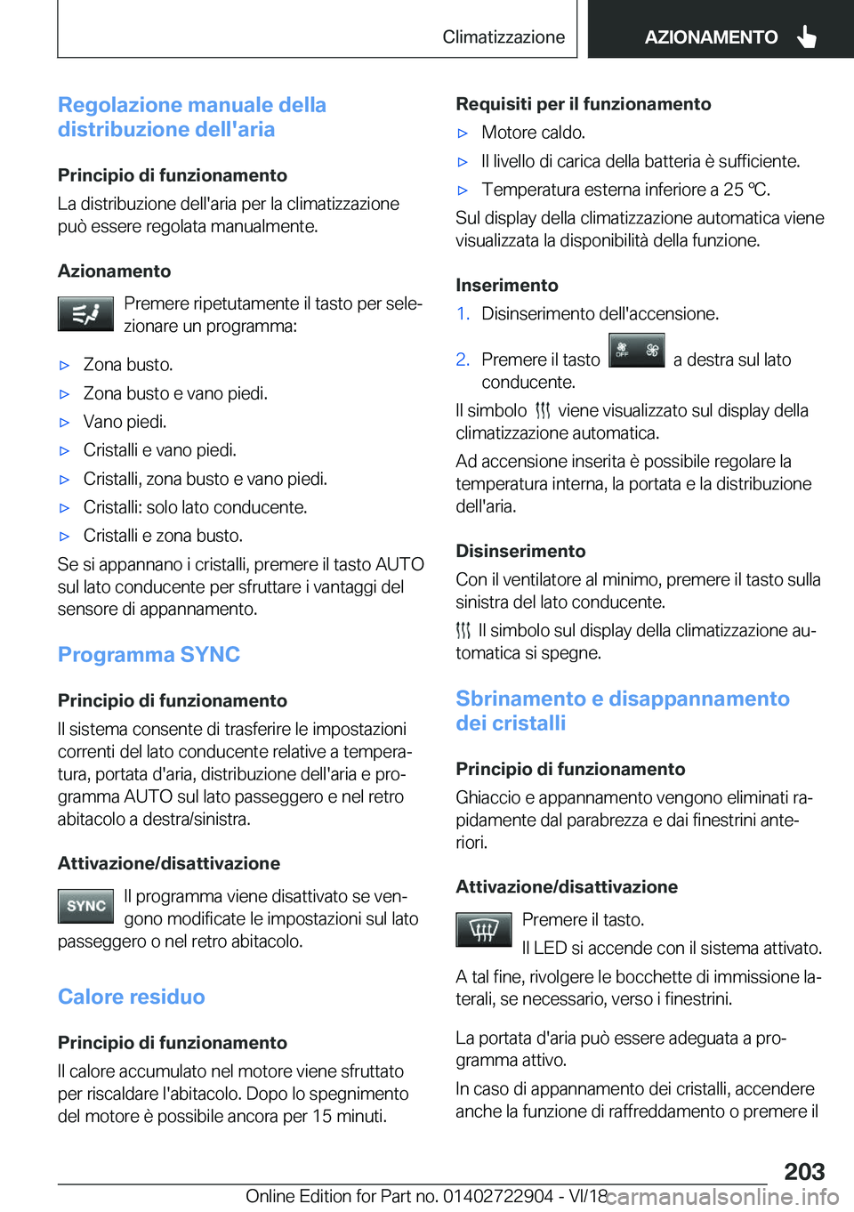 BMW X6 M 2019  Libretti Di Uso E manutenzione (in Italian) �R�e�g�o�l�a�z�i�o�n�e��m�a�n�u�a�l�e��d�e�l�l�a
�d�i�s�t�r�i�b�u�z�i�o�n�e��d�e�l�l�'�a�r�i�a
�P�r�i�n�c�i�p�i�o��d�i��f�u�n�z�i�o�n�a�m�e�n�t�o
�L�a��d�i�s�t�r�i�b�u�z�i�o�n�e��d�e�l�l�&#