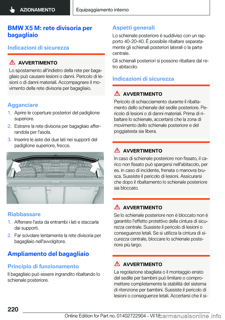 BMW X6 M 2019  Libretti Di Uso E manutenzione (in Italian) �B�M�W��X�5��M�:��r�e�t�e��d�i�v�i�s�o�r�i�a��p�e�r
�b�a�g�a�g�l�i�a�i�o
�I�n�d�i�c�a�z�i�o�n�i��d�i��s�i�c�u�r�e�z�z�a
�A�V�V�E�R�T�I�M�E�N�T�O
�L�o��s�p�o�s�t�a�m�e�n�t�o��a�l�l�'�i�n�d