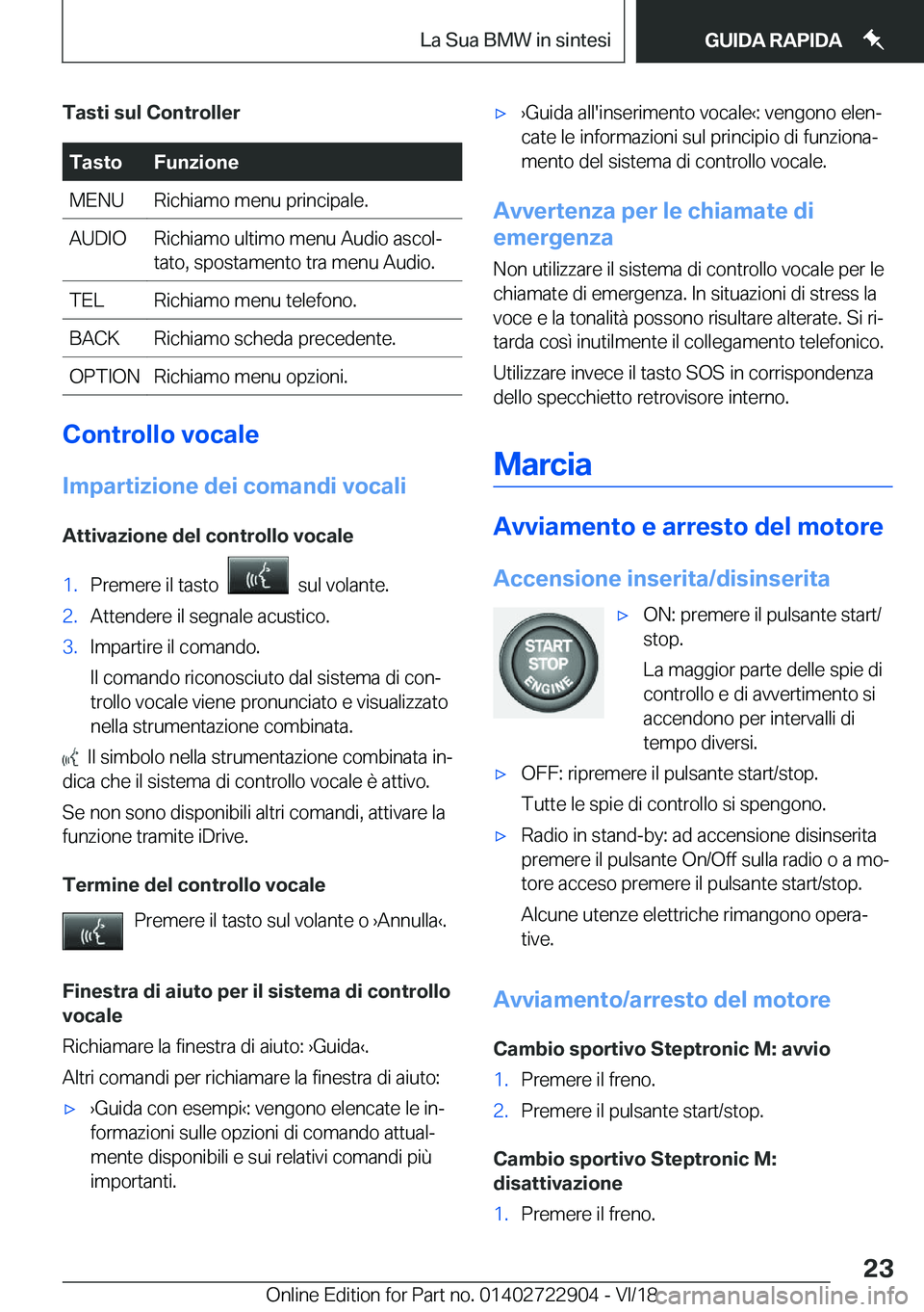BMW X6 M 2019  Libretti Di Uso E manutenzione (in Italian) �T�a�s�t�i��s�u�l��C�o�n�t�r�o�l�l�e�r�T�a�s�t�o�F�u�n�z�i�o�n�e�M�E�N�U�R�i�c�h�i�a�m�o��m�e�n�u��p�r�i�n�c�i�p�a�l�e�.�A�U�D�I�O�R�i�c�h�i�a�m�o��u�l�t�i�m�o��m�e�n�u��A�u�d�i�o��a�s�c�o�lj