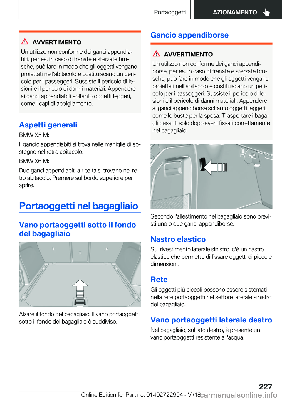 BMW X6 M 2019  Libretti Di Uso E manutenzione (in Italian) �A�V�V�E�R�T�I�M�E�N�T�O
�U�n��u�t�i�l�i�z�z�o��n�o�n��c�o�n�f�o�r�m�e��d�e�i��g�a�n�c�i��a�p�p�e�n�d�i�aj
�b�i�t�i�,��p�e�r��e�s�.��i�n��c�a�s�o��d�i��f�r�e�n�a�t�e��e��s�t�e�r�z�a�t�e