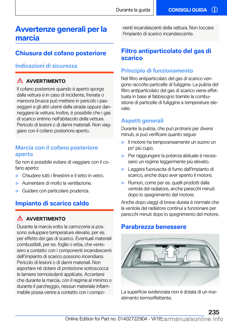 BMW X6 M 2019  Libretti Di Uso E manutenzione (in Italian) �A�v�v�e�r�t�e�n�z�e��g�e�n�e�r�a�l�i��p�e�r��l�a�m�a�r�c�i�a
�C�h�i�u�s�u�r�a��d�e�l��c�o�f�a�n�o��p�o�s�t�e�r�i�o�r�e
�I�n�d�i�c�a�z�i�o�n�i��d�i��s�i�c�u�r�e�z�z�a
�A�V�V�E�R�T�I�M�E�N�T�O
