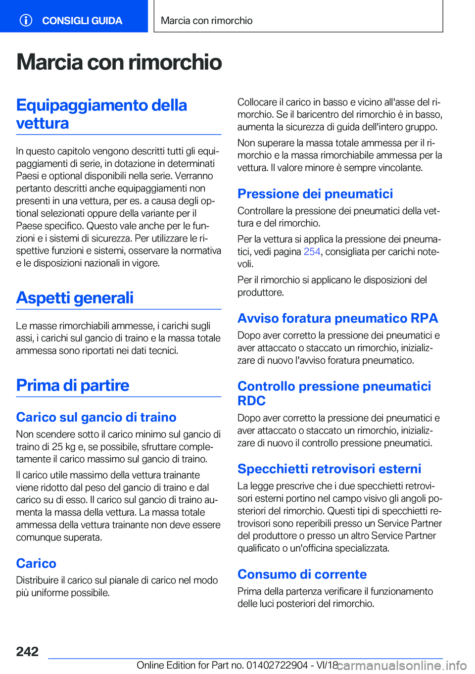 BMW X6 M 2019  Libretti Di Uso E manutenzione (in Italian) �M�a�r�c�i�a��c�o�n��r�i�m�o�r�c�h�i�o�E�q�u�i�p�a�g�g�i�a�m�e�n�t�o��d�e�l�l�a�v�e�t�t�u�r�a
�I�n��q�u�e�s�t�o��c�a�p�i�t�o�l�o��v�e�n�g�o�n�o��d�e�s�c�r�i�t�t�i��t�u�t�t�i��g�l�i��e�q�u�i
