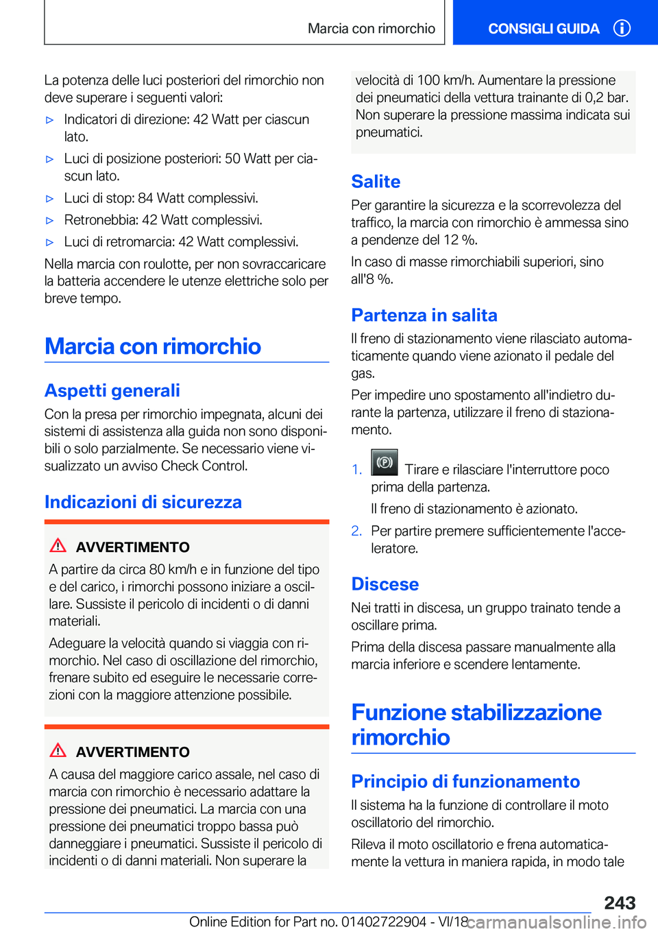 BMW X6 M 2019  Libretti Di Uso E manutenzione (in Italian) �L�a��p�o�t�e�n�z�a��d�e�l�l�e��l�u�c�i��p�o�s�t�e�r�i�o�r�i��d�e�l��r�i�m�o�r�c�h�i�o��n�o�n�d�e�v�e��s�u�p�e�r�a�r�e��i��s�e�g�u�e�n�t�i��v�a�l�o�r�i�:'x�I�n�d�i�c�a�t�o�r�i��d�i��d