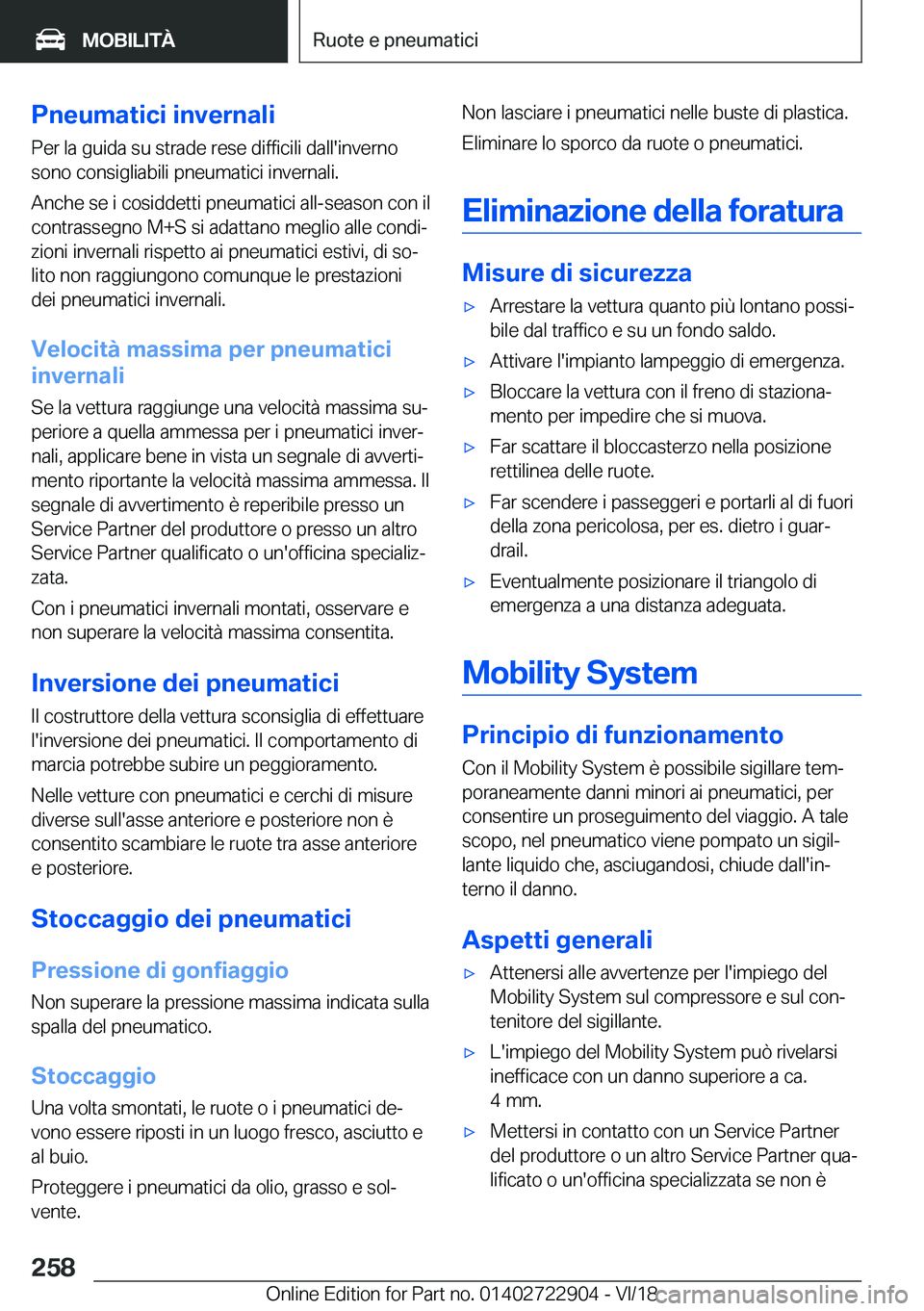 BMW X6 M 2019  Libretti Di Uso E manutenzione (in Italian) �P�n�e�u�m�a�t�i�c�i��i�n�v�e�r�n�a�l�i
�P�e�r��l�a��g�u�i�d�a��s�u��s�t�r�a�d�e��r�e�s�e��d�i�f�f�i�c�i�l�i��d�a�l�l�'�i�n�v�e�r�n�o
�s�o�n�o��c�o�n�s�i�g�l�i�a�b�i�l�i��p�n�e�u�m�a�t�i