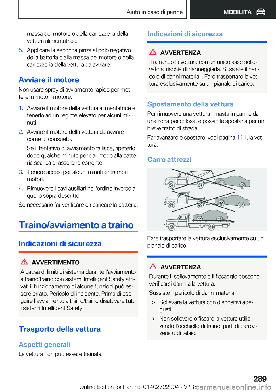 BMW X6 M 2019  Libretti Di Uso E manutenzione (in Italian) �m�a�s�s�a��d�e�l��m�o�t�o�r�e��o��d�e�l�l�a��c�a�r�r�o�z�z�e�r�i�a��d�e�l�l�a�v�e�t�t�u�r�a��a�l�i�m�e�n�t�a�t�r�i�c�e�.�5�.�A�p�p�l�i�c�a�r�e��l�a��s�e�c�o�n�d�a��p�i�n�z�a��a�l��p�o�l�o