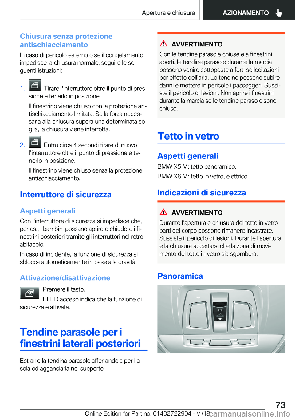 BMW X6 M 2019  Libretti Di Uso E manutenzione (in Italian) �C�h�i�u�s�u�r�a��s�e�n�z�a��p�r�o�t�e�z�i�o�n�e
�a�n�t�i�s�c�h�i�a�c�c�i�a�m�e�n�t�o
�I�n��c�a�s�o��d�i��p�e�r�i�c�o�l�o��e�s�t�e�r�n�o��o��s�e��i�l��c�o�n�g�e�l�a�m�e�n�t�o
�i�m�p�e�d�i�s�