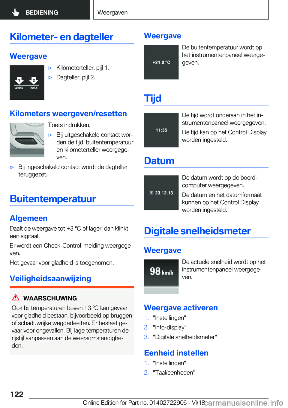BMW X6 M 2019  Instructieboekjes (in Dutch) �K�i�l�o�m�e�t�e�r�-��e�n��d�a�g�t�e�l�l�e�r
�W�e�e�r�g�a�v�e
'x�K�i�l�o�m�e�t�e�r�t�e�l�l�e�r�,��p�i�j�l��1�.'x�D�a�g�t�e�l�l�e�r�,��p�i�j�l��2�.
�K�i�l�o�m�e�t�e�r�s��w�e�e�r�g�e�v�e�