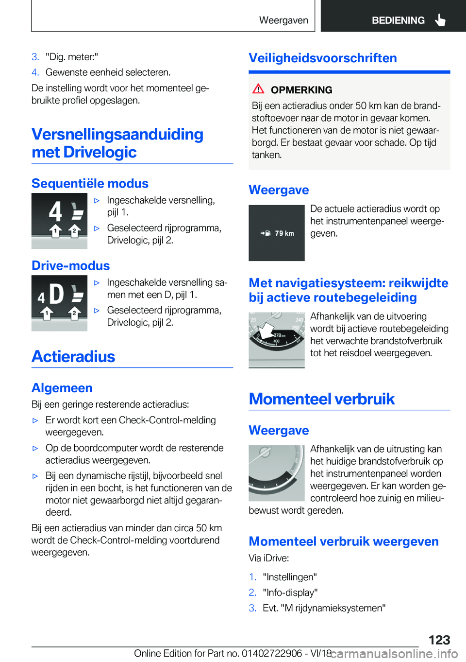 BMW X6 M 2019  Instructieboekjes (in Dutch) �3�.��D�i�g�.��m�e�t�e�r�:��4�.�G�e�w�e�n�s�t�e��e�e�n�h�e�i�d��s�e�l�e�c�t�e�r�e�n�.
�D�e��i�n�s�t�e�l�l�i�n�g��w�o�r�d�t��v�o�o�r��h�e�t��m�o�m�e�n�t�e�e�l��g�ej�b�r�u�i�k�t�e��p�r�o�f�