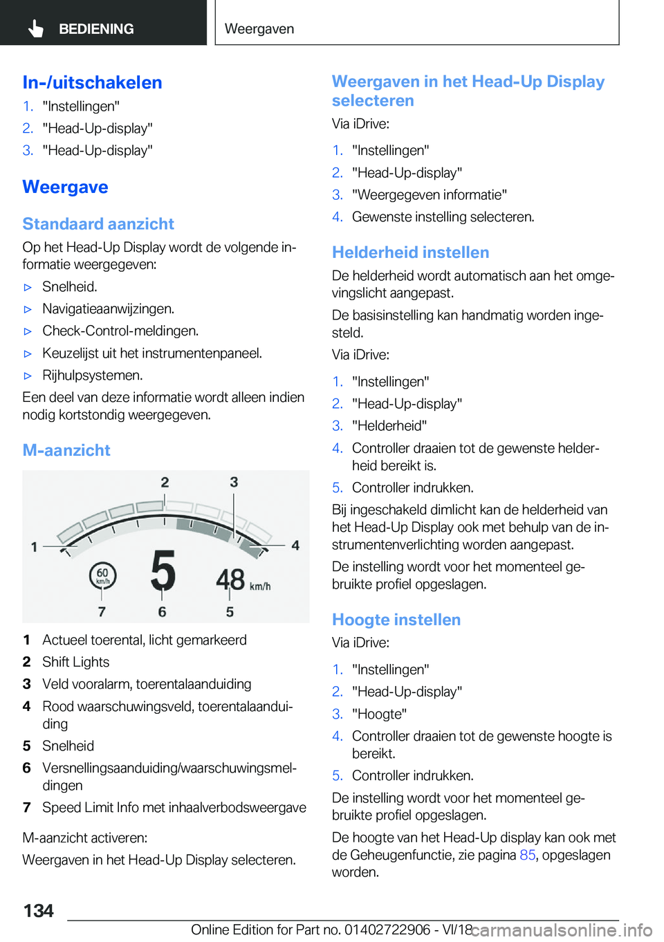 BMW X6 M 2019  Instructieboekjes (in Dutch) �I�n�-�/�u�i�t�s�c�h�a�k�e�l�e�n�1�.��I�n�s�t�e�l�l�i�n�g�e�n��2�.��H�e�a�d�-�U�p�-�d�i�s�p�l�a�y��3�.��H�e�a�d�-�U�p�-�d�i�s�p�l�a�y�
�W�e�e�r�g�a�v�e�S�t�a�n�d�a�a�r�d��a�a�n�z�i�c�h�t
�O�p�
