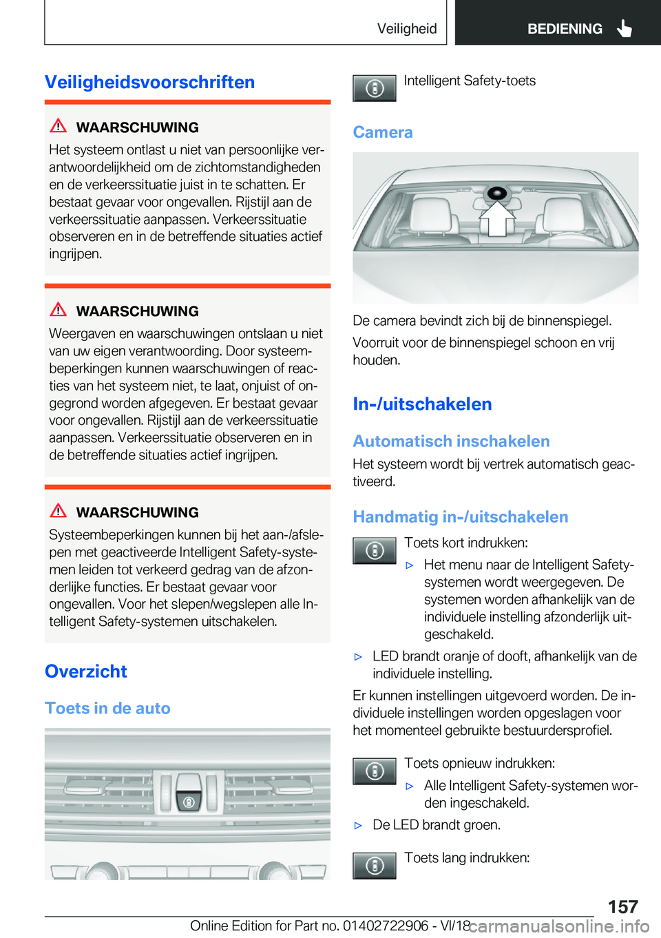 BMW X6 M 2019  Instructieboekjes (in Dutch) �V�e�i�l�i�g�h�e�i�d�s�v�o�o�r�s�c�h�r�i�f�t�e�n
�W�A�A�R�S�C�H�U�W�I�N�G
�H�e�t��s�y�s�t�e�e�m��o�n�t�l�a�s�t��u��n�i�e�t��v�a�n��p�e�r�s�o�o�n�l�i�j�k�e��v�e�rj
�a�n�t�w�o�o�r�d�e�l�i�j�k�h�