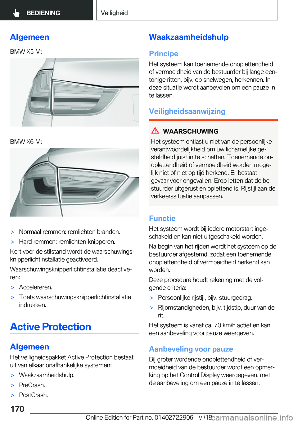 BMW X6 M 2019  Instructieboekjes (in Dutch) �A�l�g�e�m�e�e�n�B�M�W��X�5��M�:�B�M�W��X�6��M�:'x�N�o�r�m�a�a�l��r�e�m�m�e�n�:��r�e�m�l�i�c�h�t�e�n��b�r�a�n�d�e�n�.'x�H�a�r�d��r�e�m�m�e�n�:��r�e�m�l�i�c�h�t�e�n��k�n�i�p�p�e�r�e�n