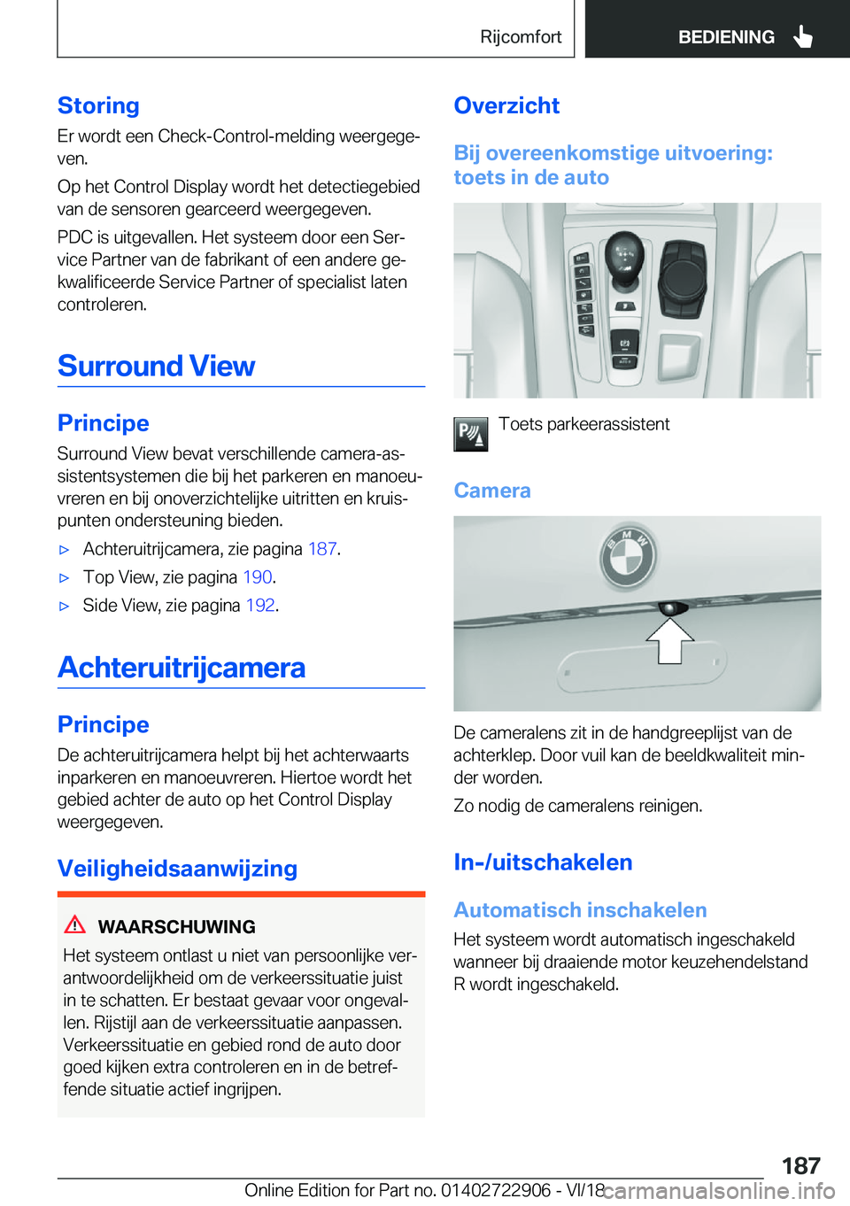 BMW X6 M 2019  Instructieboekjes (in Dutch) �S�t�o�r�i�n�g�E�r��w�o�r�d�t��e�e�n��C�h�e�c�k�-�C�o�n�t�r�o�l�-�m�e�l�d�i�n�g��w�e�e�r�g�e�g�ej
�v�e�n�.
�O�p��h�e�t��C�o�n�t�r�o�l��D�i�s�p�l�a�y��w�o�r�d�t��h�e�t��d�e�t�e�c�t�i�e�g�e�b