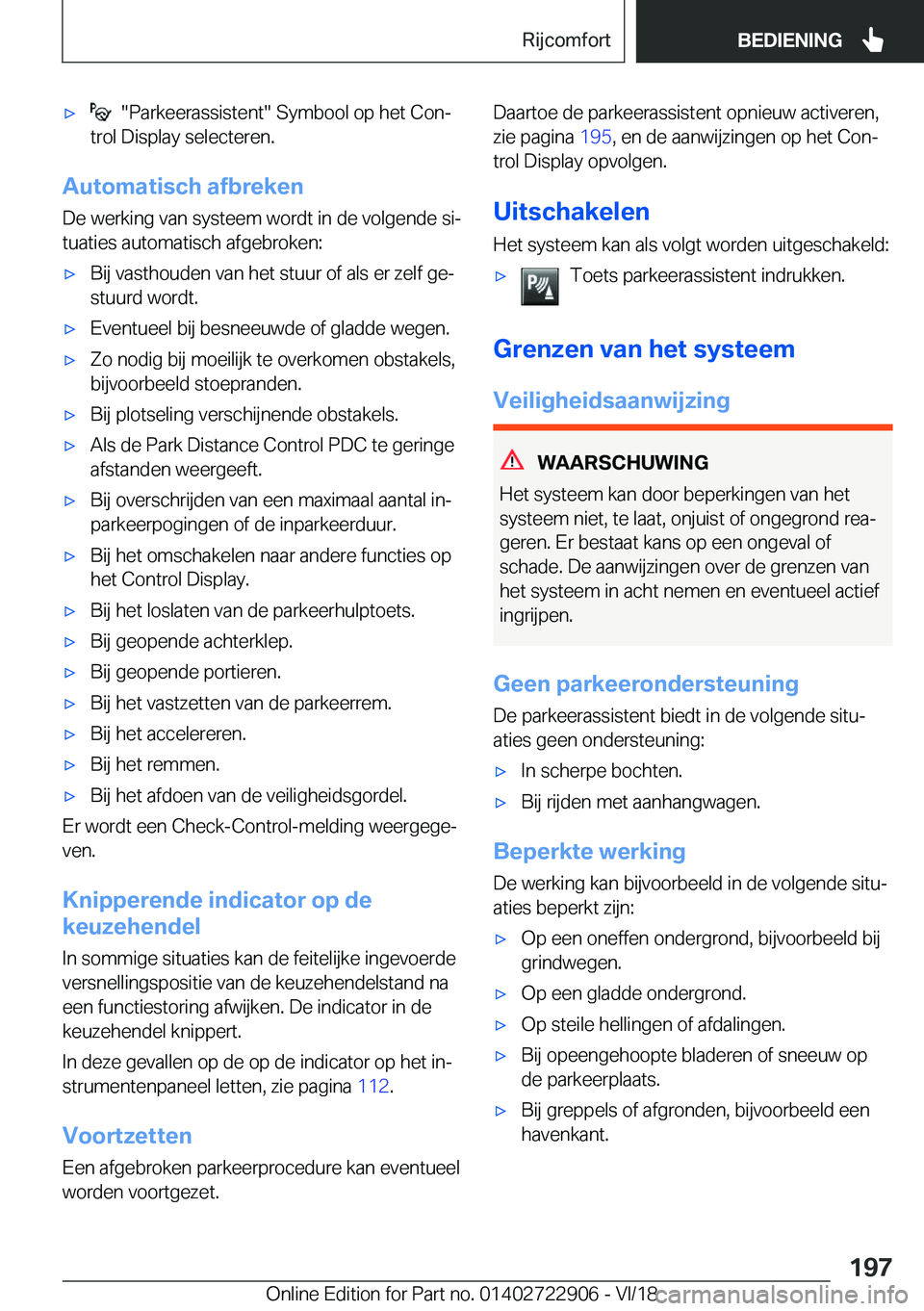 BMW X6 M 2019  Instructieboekjes (in Dutch) 'x����P�a�r�k�e�e�r�a�s�s�i�s�t�e�n�t���S�y�m�b�o�o�l��o�p��h�e�t��C�o�nj
�t�r�o�l��D�i�s�p�l�a�y��s�e�l�e�c�t�e�r�e�n�.
�A�u�t�o�m�a�t�i�s�c�h��a�f�b�r�e�k�e�n
�D�e��w�e�r�k�i�n�g��
