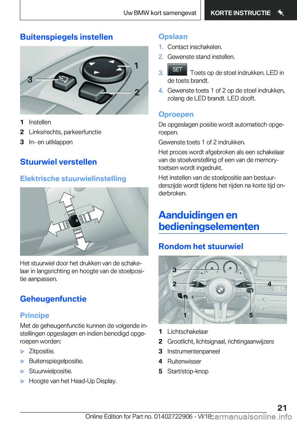 BMW X6 M 2019  Instructieboekjes (in Dutch) �B�u�i�t�e�n�s�p�i�e�g�e�l�s��i�n�s�t�e�l�l�e�n�1�I�n�s�t�e�l�l�e�n�2�L�i�n�k�s�/�r�e�c�h�t�s�,��p�a�r�k�e�e�r�f�u�n�c�t�i�e�3�I�n�-��e�n��u�i�t�k�l�a�p�p�e�n
�S�t�u�u�r�w�i�e�l��v�e�r�s�t�e�l�l�