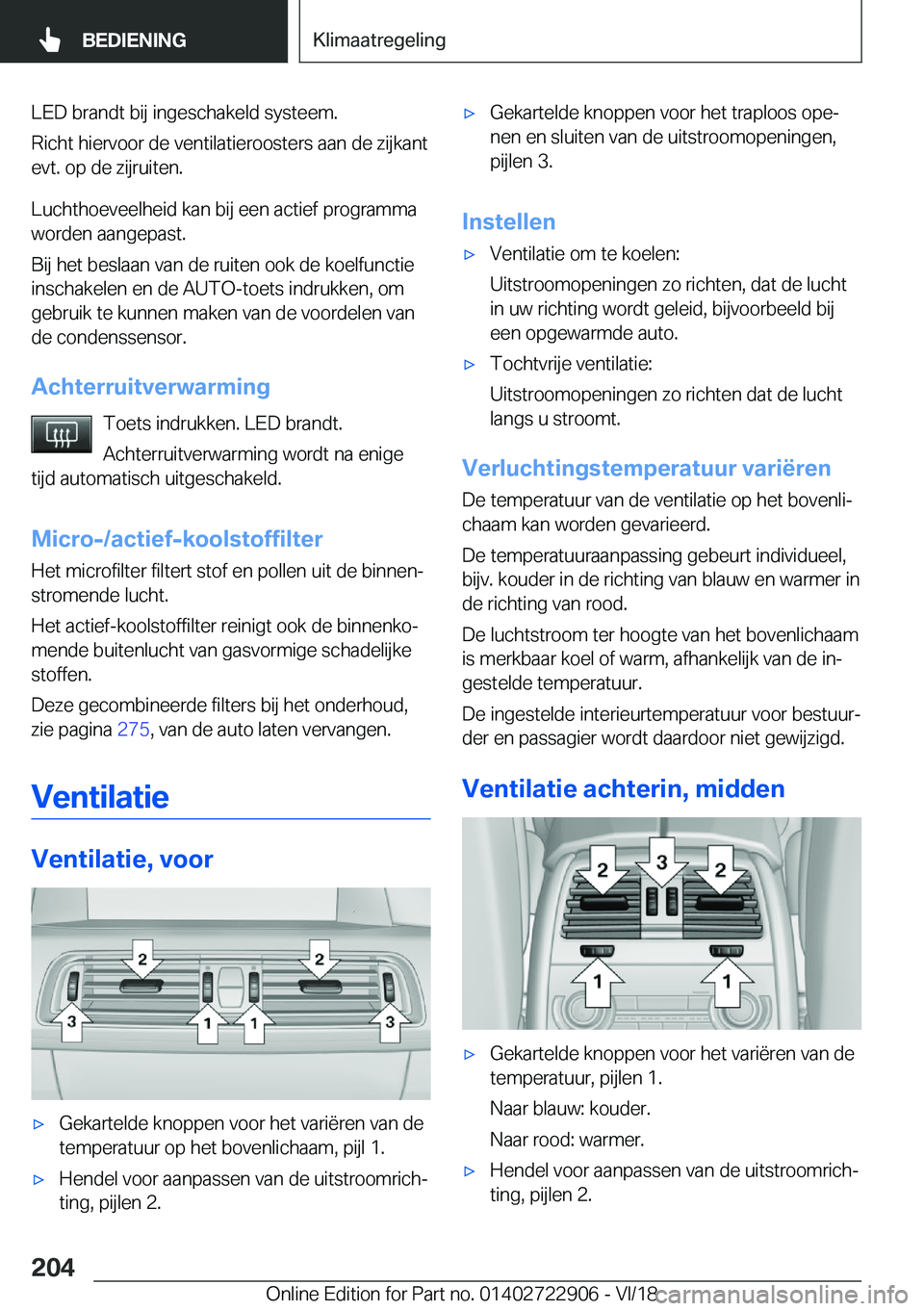 BMW X6 M 2019  Instructieboekjes (in Dutch) �L�E�D��b�r�a�n�d�t��b�i�j��i�n�g�e�s�c�h�a�k�e�l�d��s�y�s�t�e�e�m�.�R�i�c�h�t��h�i�e�r�v�o�o�r��d�e��v�e�n�t�i�l�a�t�i�e�r�o�o�s�t�e�r�s��a�a�n��d�e��z�i�j�k�a�n�t
�e�v�t�.��o�p��d�e��z�