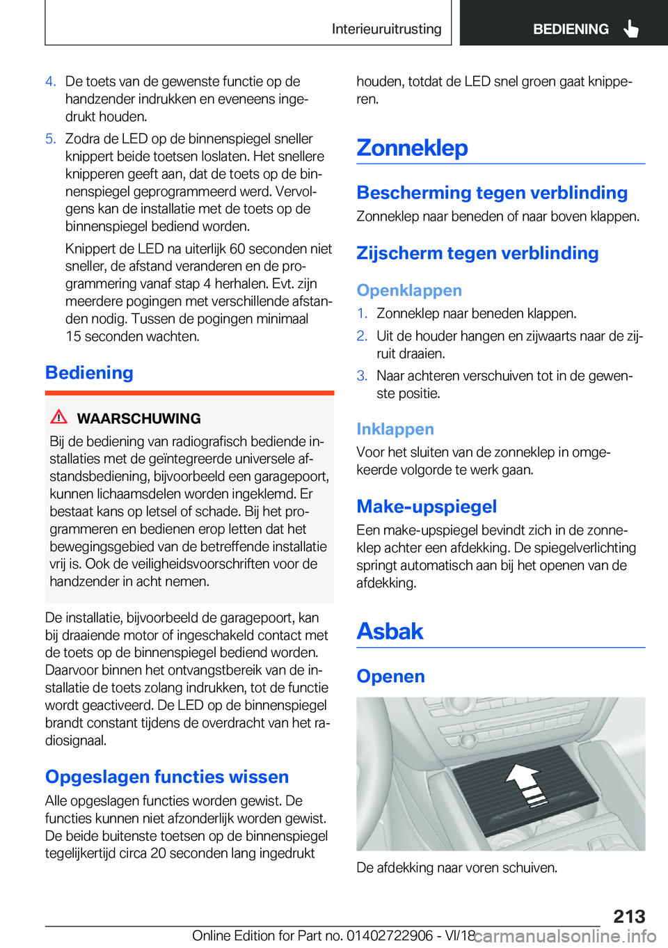 BMW X6 M 2019  Instructieboekjes (in Dutch) �4�.�D�e��t�o�e�t�s��v�a�n��d�e��g�e�w�e�n�s�t�e��f�u�n�c�t�i�e��o�p��d�e
�h�a�n�d�z�e�n�d�e�r��i�n�d�r�u�k�k�e�n��e�n��e�v�e�n�e�e�n�s��i�n�g�ej
�d�r�u�k�t��h�o�u�d�e�n�.�5�.�Z�o�d�r�a�
