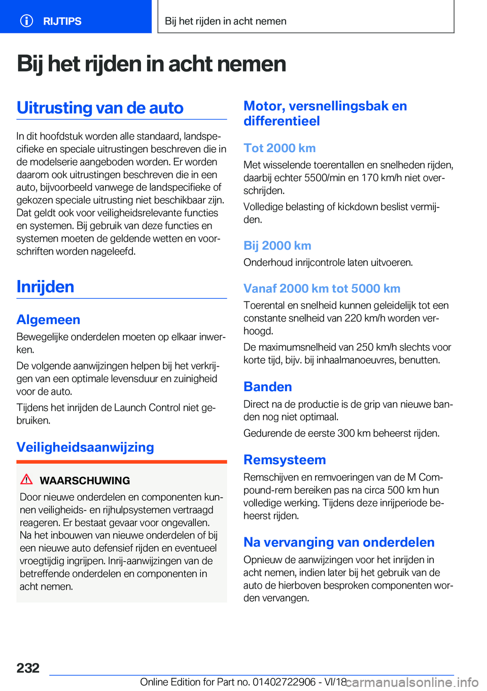 BMW X6 M 2019  Instructieboekjes (in Dutch) �B�i�j��h�e�t��r�i�j�d�e�n��i�n��a�c�h�t��n�e�m�e�n�U�i�t�r�u�s�t�i�n�g��v�a�n��d�e��a�u�t�o
�I�n��d�i�t��h�o�o�f�d�s�t�u�k��w�o�r�d�e�n��a�l�l�e��s�t�a�n�d�a�a�r�d�,��l�a�n�d�s�p�ej�c�