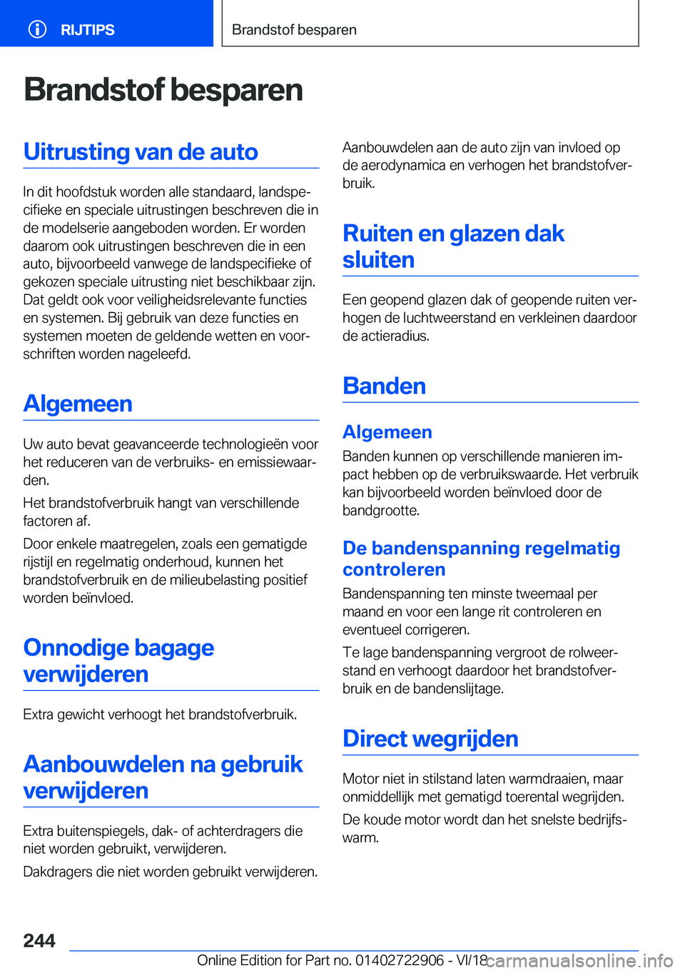 BMW X6 M 2019  Instructieboekjes (in Dutch) �B�r�a�n�d�s�t�o�f��b�e�s�p�a�r�e�n�U�i�t�r�u�s�t�i�n�g��v�a�n��d�e��a�u�t�o
�I�n��d�i�t��h�o�o�f�d�s�t�u�k��w�o�r�d�e�n��a�l�l�e��s�t�a�n�d�a�a�r�d�,��l�a�n�d�s�p�ej�c�i�f�i�e�k�e��e�n��
