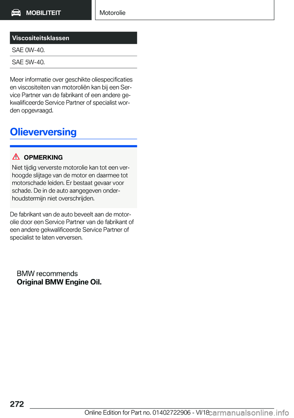 BMW X6 M 2019  Instructieboekjes (in Dutch) �V�i�s�c�o�s�i�t�e�i�t�s�k�l�a�s�s�e�n�S�A�E��0�W�-�4�0�.�S�A�E��5�W�-�4�0�.
�M�e�e�r��i�n�f�o�r�m�a�t�i�e��o�v�e�r��g�e�s�c�h�i�k�t�e��o�l�i�e�s�p�e�c�i�f�i�c�a�t�i�e�s
�e�n��v�i�s�c�o�s�i�t�e