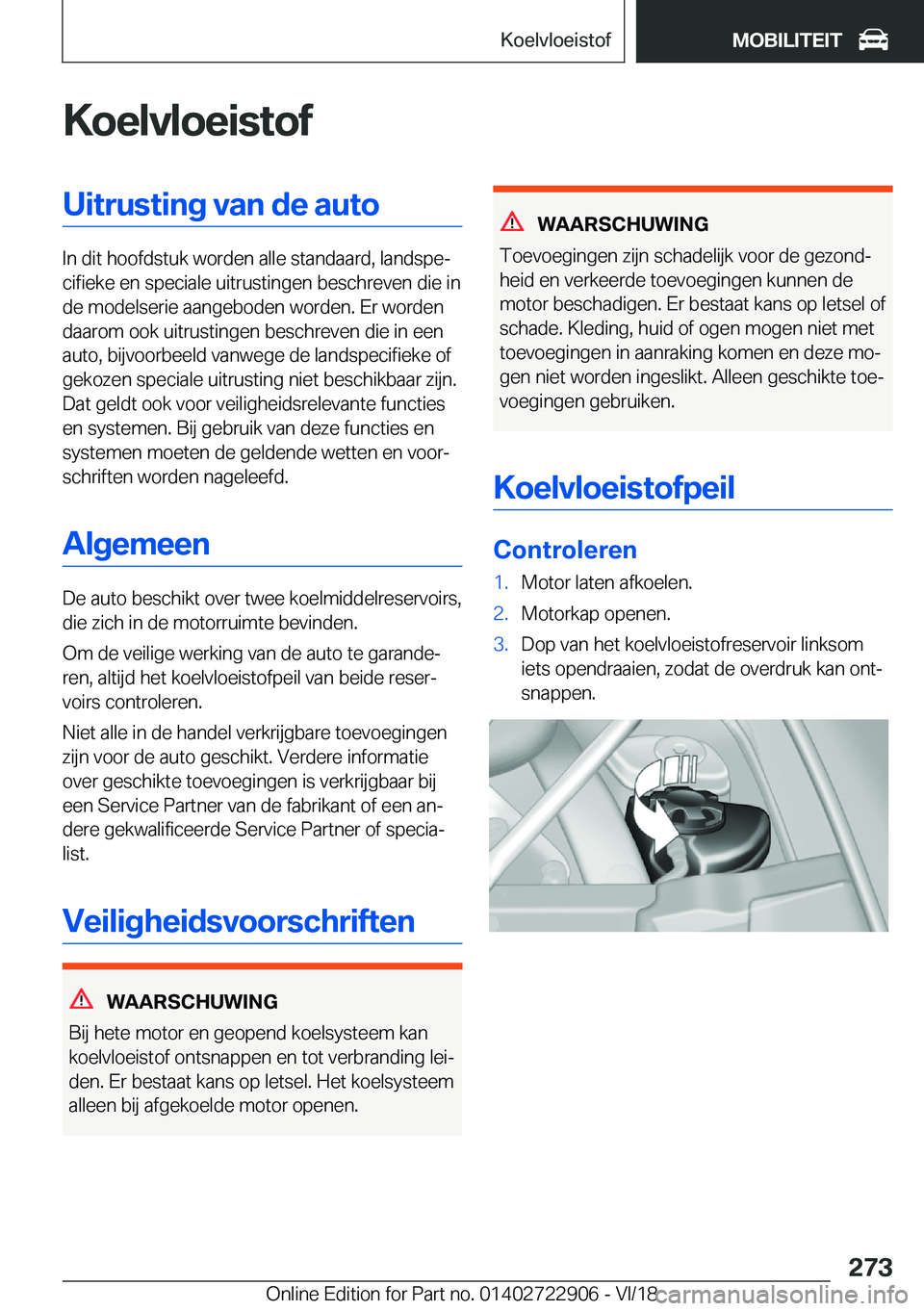 BMW X6 M 2019  Instructieboekjes (in Dutch) �K�o�e�l�v�l�o�e�i�s�t�o�f�U�i�t�r�u�s�t�i�n�g��v�a�n��d�e��a�u�t�o
�I�n��d�i�t��h�o�o�f�d�s�t�u�k��w�o�r�d�e�n��a�l�l�e��s�t�a�n�d�a�a�r�d�,��l�a�n�d�s�p�ej�c�i�f�i�e�k�e��e�n��s�p�e�c�i�