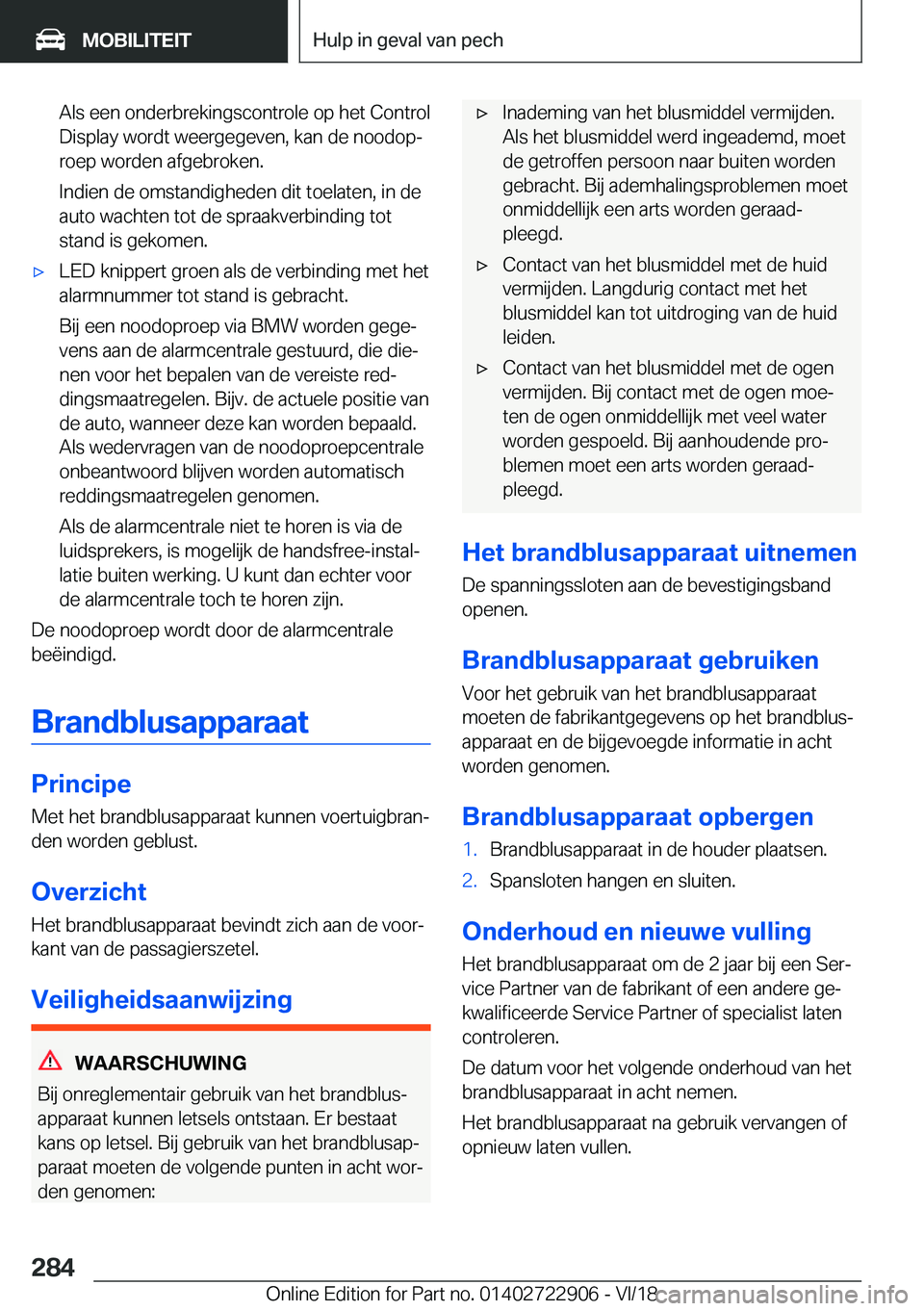 BMW X6 M 2019  Instructieboekjes (in Dutch) �A�l�s��e�e�n��o�n�d�e�r�b�r�e�k�i�n�g�s�c�o�n�t�r�o�l�e��o�p��h�e�t��C�o�n�t�r�o�l�D�i�s�p�l�a�y��w�o�r�d�t��w�e�e�r�g�e�g�e�v�e�n�,��k�a�n��d�e��n�o�o�d�o�pj
�r�o�e�p��w�o�r�d�e�n��a�f�