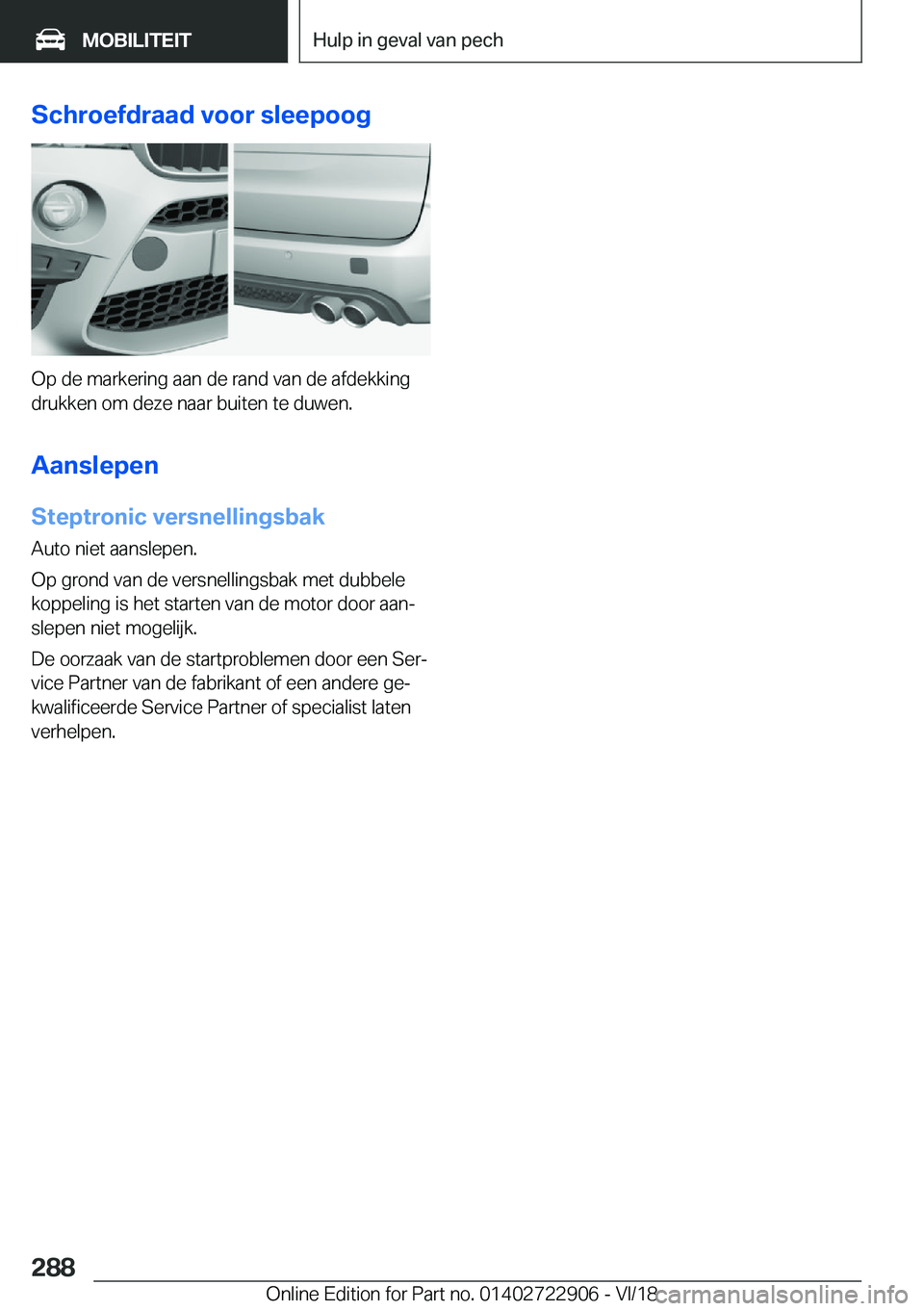 BMW X6 M 2019  Instructieboekjes (in Dutch) �S�c�h�r�o�e�f�d�r�a�a�d��v�o�o�r��s�l�e�e�p�o�o�g
�O�p��d�e��m�a�r�k�e�r�i�n�g��a�a�n��d�e��r�a�n�d��v�a�n��d�e��a�f�d�e�k�k�i�n�g�d�r�u�k�k�e�n��o�m��d�e�z�e��n�a�a�r��b�u�i�t�e�n��t�