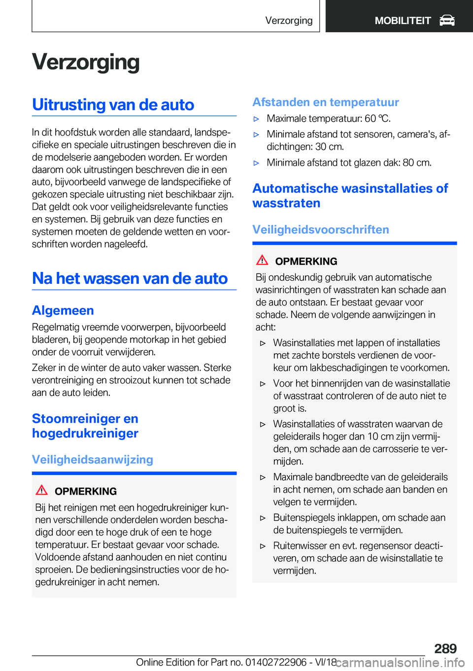 BMW X6 M 2019  Instructieboekjes (in Dutch) �V�e�r�z�o�r�g�i�n�g�U�i�t�r�u�s�t�i�n�g��v�a�n��d�e��a�u�t�o
�I�n��d�i�t��h�o�o�f�d�s�t�u�k��w�o�r�d�e�n��a�l�l�e��s�t�a�n�d�a�a�r�d�,��l�a�n�d�s�p�ej�c�i�f�i�e�k�e��e�n��s�p�e�c�i�a�l�e�