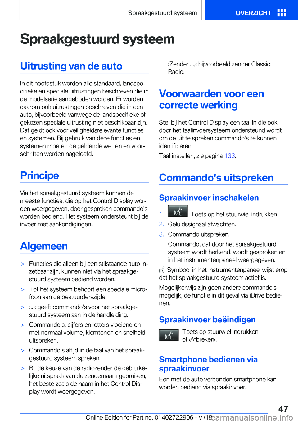 BMW X6 M 2019  Instructieboekjes (in Dutch) �S�p�r�a�a�k�g�e�s�t�u�u�r�d��s�y�s�t�e�e�m�U�i�t�r�u�s�t�i�n�g��v�a�n��d�e��a�u�t�o
�I�n��d�i�t��h�o�o�f�d�s�t�u�k��w�o�r�d�e�n��a�l�l�e��s�t�a�n�d�a�a�r�d�,��l�a�n�d�s�p�ej�c�i�f�i�e�k�e�