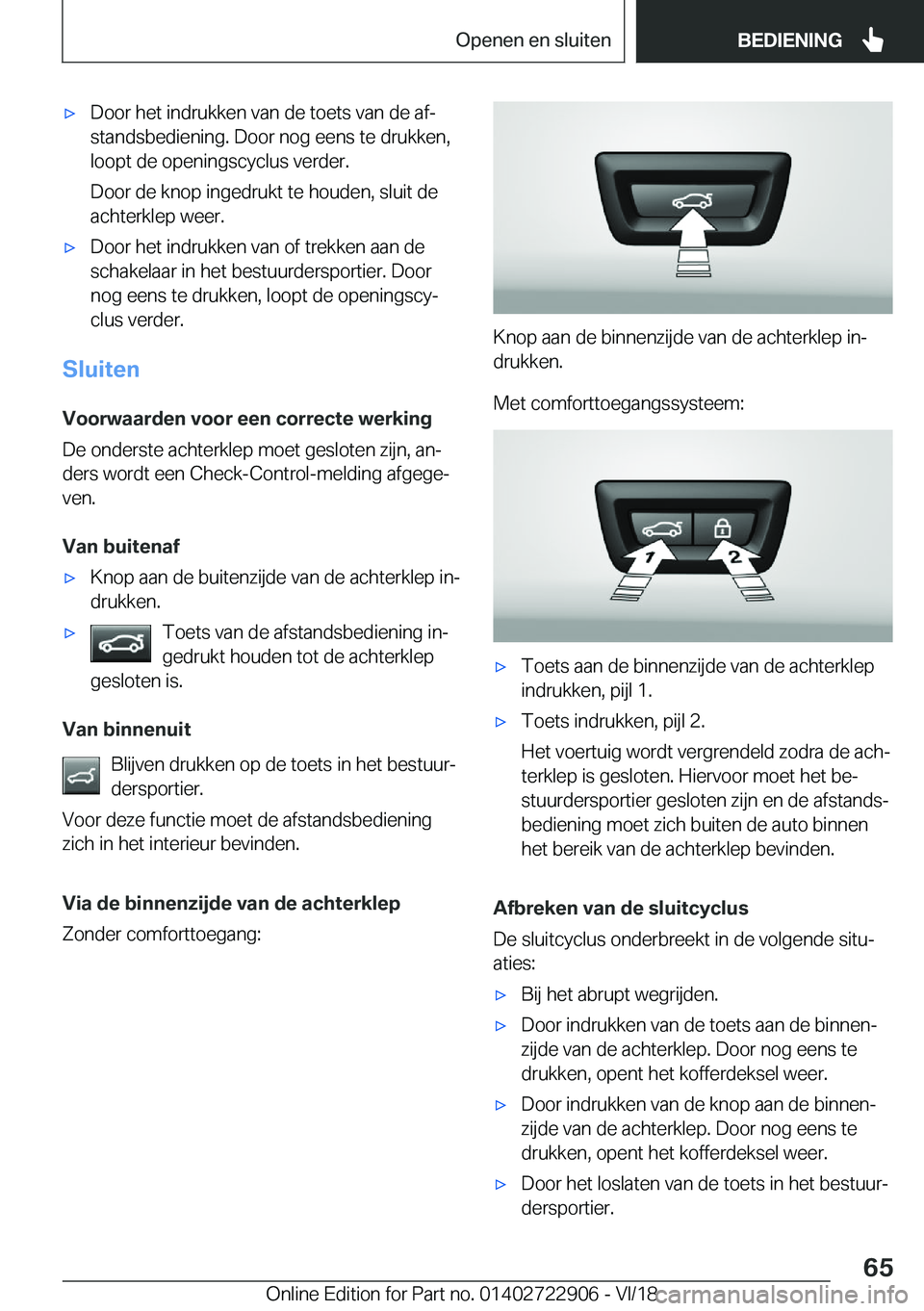 BMW X6 M 2019  Instructieboekjes (in Dutch) 'x�D�o�o�r��h�e�t��i�n�d�r�u�k�k�e�n��v�a�n��d�e��t�o�e�t�s��v�a�n��d�e��a�fj�s�t�a�n�d�s�b�e�d�i�e�n�i�n�g�.��D�o�o�r��n�o�g��e�e�n�s��t�e��d�r�u�k�k�e�n�,�l�o�o�p�t��d�e��o�p�e�n