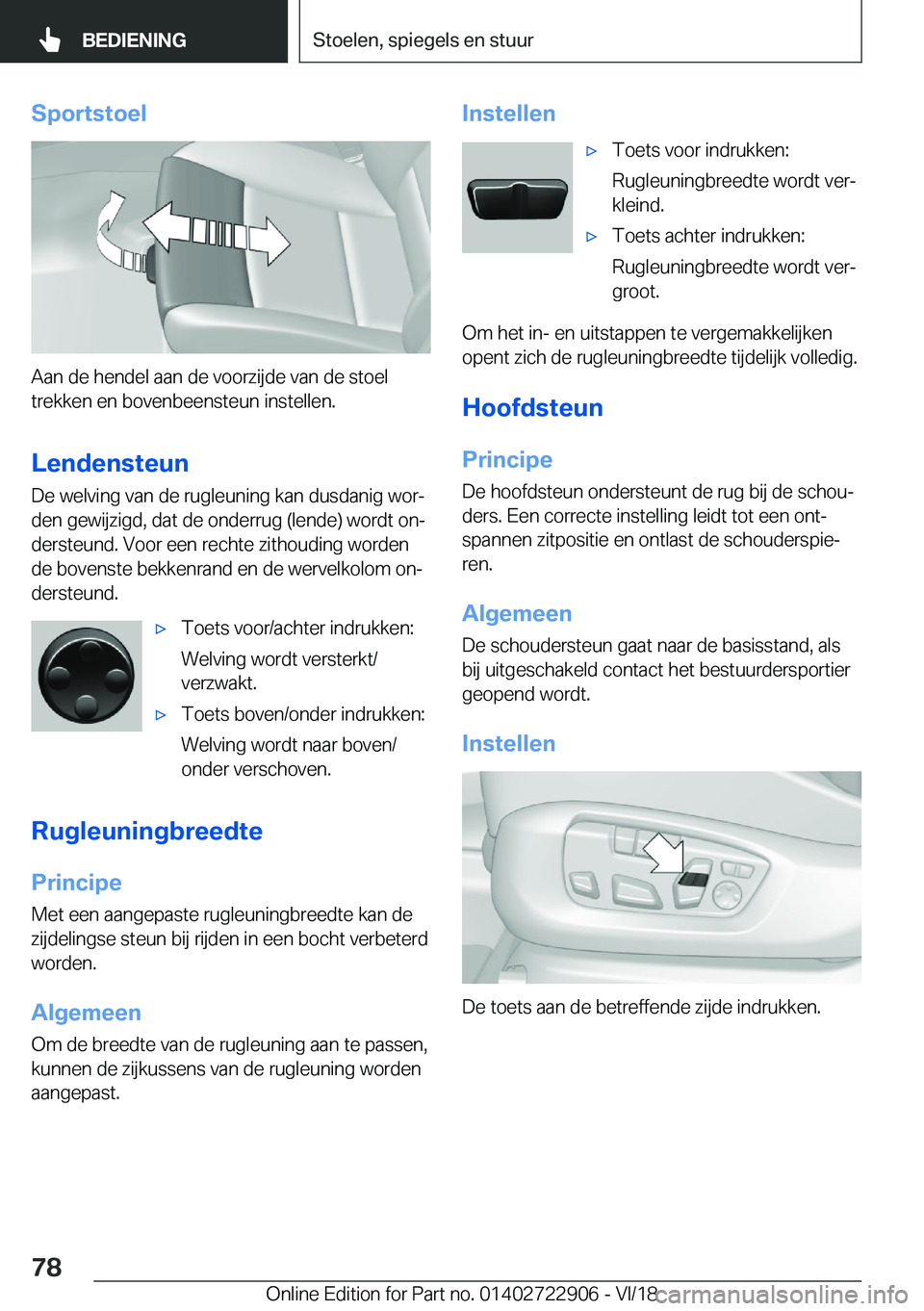 BMW X6 M 2019  Instructieboekjes (in Dutch) �S�p�o�r�t�s�t�o�e�l
�A�a�n��d�e��h�e�n�d�e�l��a�a�n��d�e��v�o�o�r�z�i�j�d�e��v�a�n��d�e��s�t�o�e�l�t�r�e�k�k�e�n��e�n��b�o�v�e�n�b�e�e�n�s�t�e�u�n��i�n�s�t�e�l�l�e�n�.
�L�e�n�d�e�n�s�t�e�u