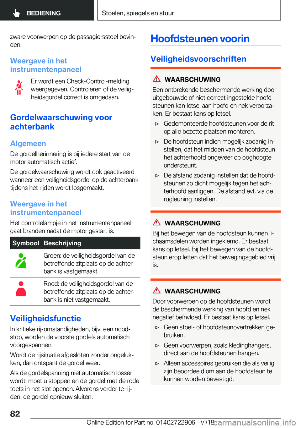 BMW X6 M 2019  Instructieboekjes (in Dutch) �z�w�a�r�e��v�o�o�r�w�e�r�p�e�n��o�p��d�e��p�a�s�s�a�g�i�e�r�s�s�t�o�e�l��b�e�v�i�nj�d�e�n�.
�W�e�e�r�g�a�v�e��i�n��h�e�t
�i�n�s�t�r�u�m�e�n�t�e�n�p�a�n�e�e�l
�E�r��w�o�r�d�t��e�e�n��C�h�e�