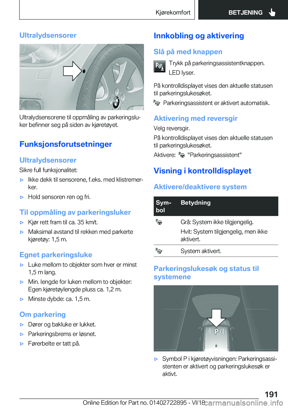 BMW X6 M 2019  InstruksjonsbØker (in Norwegian) �U�l�t�r�a�l�y�d�s�e�n�s�o�r�e�r
�U�l�t�r�a�l�y�d�s�e�n�s�o�r�e�n�e��t�i�l��o�p�p�m�å�l�i�n�g��a�v��p�a�r�k�e�r�i�n�g�s�l�uj
�k�e�r��b�e�f�i�n�n�e�r��s�e�g��p�å��s�i�d�e�n��a�v��k�j�