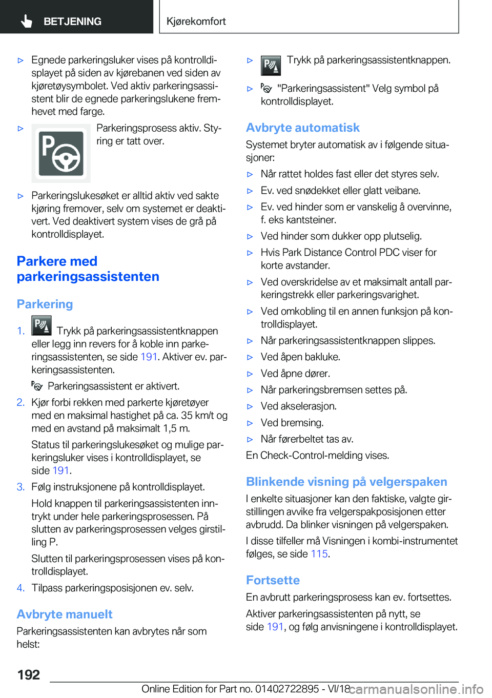 BMW X6 M 2019  InstruksjonsbØker (in Norwegian) 'x�E�g�n�e�d�e��p�a�r�k�e�r�i�n�g�s�l�u�k�e�r��v�i�s�e�s��p�å��k�o�n�t�r�o�l�l�d�ij�s�p�l�a�y�e�t��p�å��s�i�d�e�n��a�v��k�j�