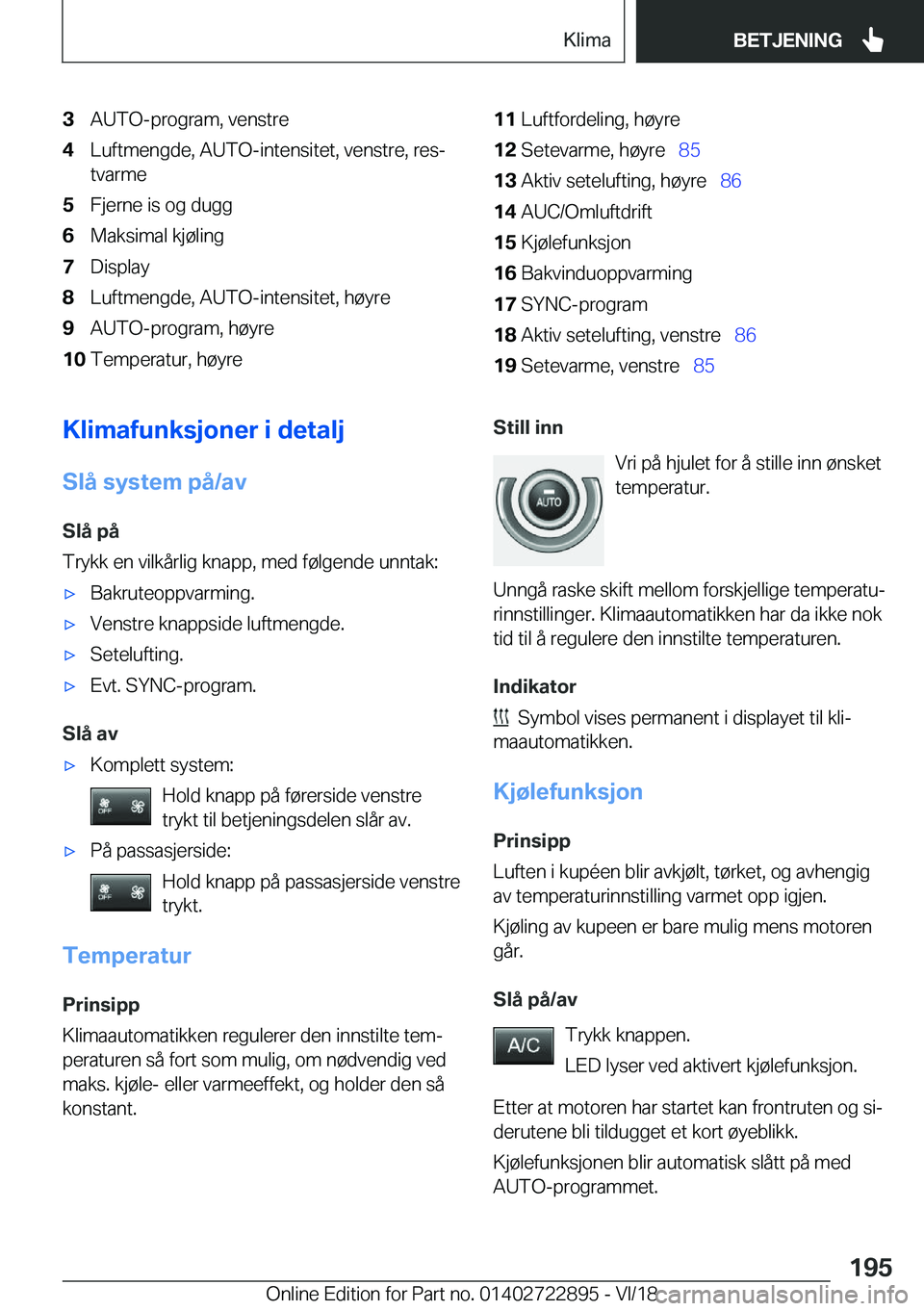 BMW X6 M 2019  InstruksjonsbØker (in Norwegian) �3�A�U�T�O�-�p�r�o�g�r�a�m�,��v�e�n�s�t�r�e�4�L�u�f�t�m�e�n�g�d�e�,��A�U�T�O�-�i�n�t�e�n�s�i�t�e�t�,��v�e�n�s�t�r�e�,��r�e�sj�t�v�a�r�m�e�5�F�j�e�r�n�e��i�s��o�g��d�u�g�g�6�M�a�k�s�i�m�a�l��k