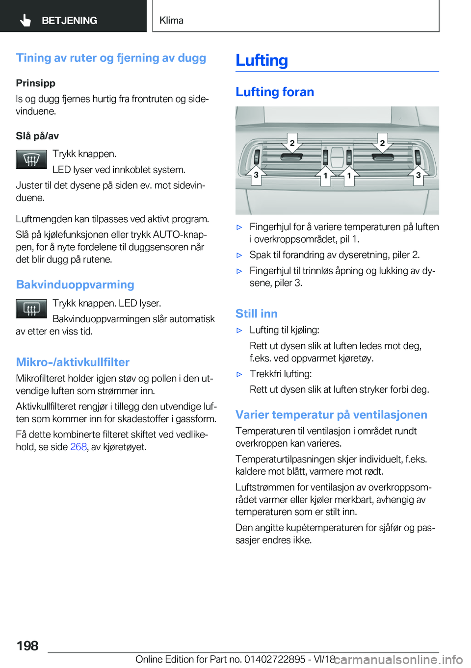 BMW X6 M 2019  InstruksjonsbØker (in Norwegian) �T�i�n�i�n�g��a�v��r�u�t�e�r��o�g��f�j�e�r�n�i�n�g��a�v��d�u�g�g�P�r�i�n�s�i�p�p
�I�s��o�g��d�u�g�g��f�j�e�r�n�e�s��h�u�r�t�i�g��f�r�a��f�r�o�n�t�r�u�t�e�n��o�g��s�i�d�ej
�v�i�n�d�u�e�n