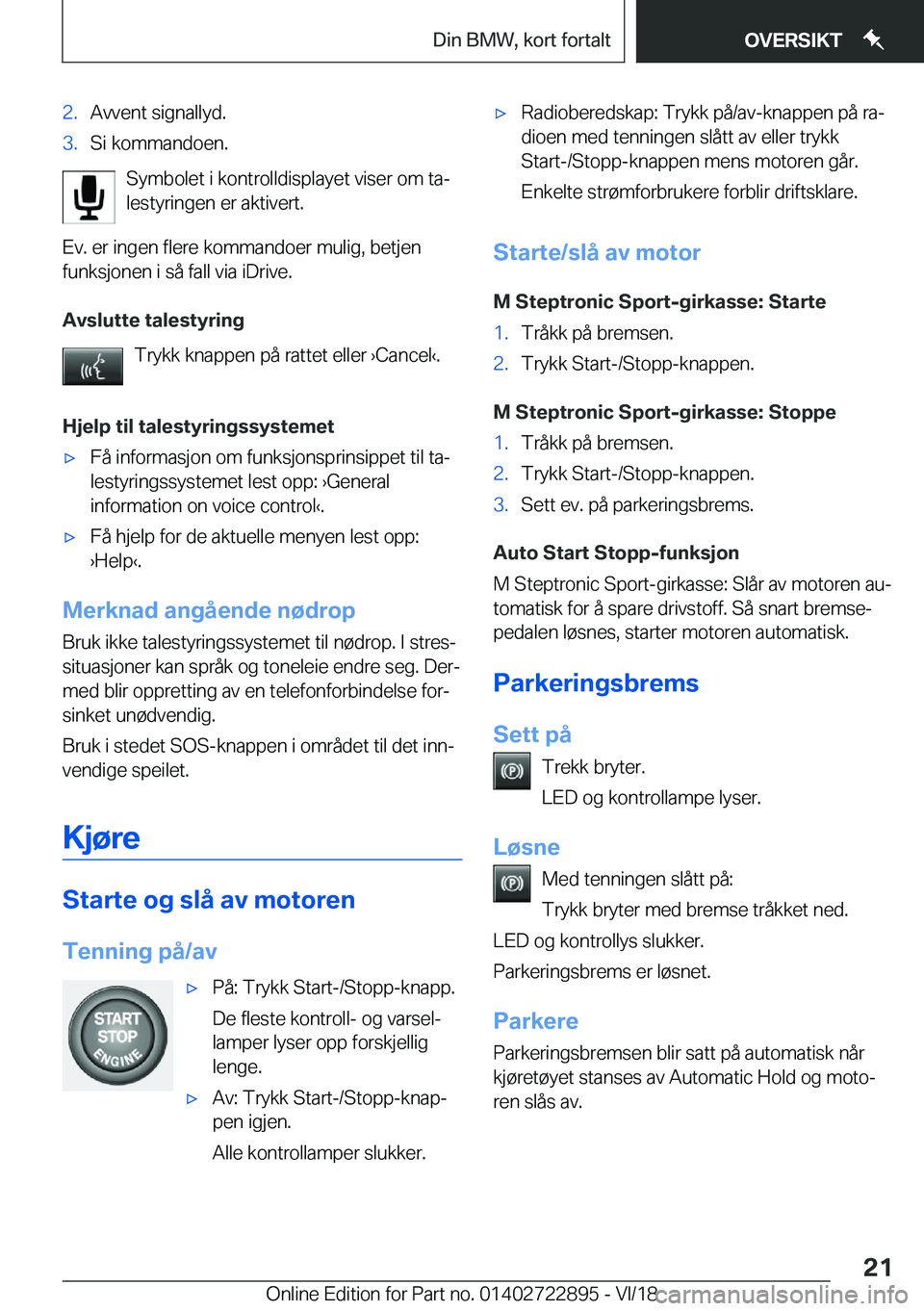 BMW X6 M 2019  InstruksjonsbØker (in Norwegian) �2�.�A�v�v�e�n�t��s�i�g�n�a�l�l�y�d�.�3�.�S�i��k�o�m�m�a�n�d�o�e�n�.
�S�y�m�b�o�l�e�t��i��k�o�n�t�r�o�l�l�d�i�s�p�l�a�y�e�t��v�i�s�e�r��o�m��t�aj
�l�e�s�t�y�r�i�n�g�e�n��e�r��a�k�t�i�v�e�r�t