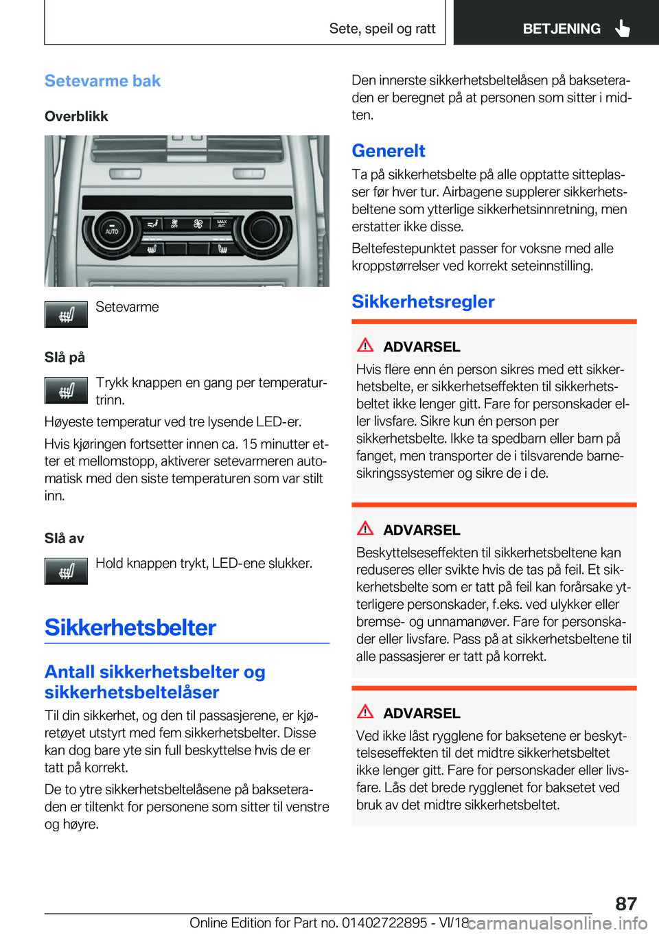 BMW X6 M 2019  InstruksjonsbØker (in Norwegian) �S�e�t�e�v�a�r�m�e��b�a�k
�O�v�e�r�b�l�i�k�k
�S�e�t�e�v�a�r�m�e
�S�l�å��p�å �T�r�y�k�k��k�n�a�p�p�e�n��e�n��g�a�n�g��p�e�r��t�e�m�p�e�r�a�t�u�rj
�t�r�i�n�n�.
�H�