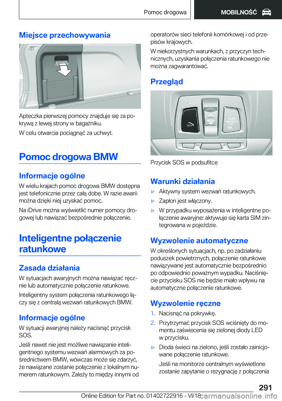 BMW X6 M 2019  Instrukcja obsługi (in Polish) �M�i�e�j�s�c�e��p�r�z�e�c�h�o�w�y�w�a�n�i�a
�A�p�t�e�c�z�k�a��p�i�e�r�w�s�z�e�j��p�o�m�o�c�y��z�n�a�j�d�u�j�e��s�i�