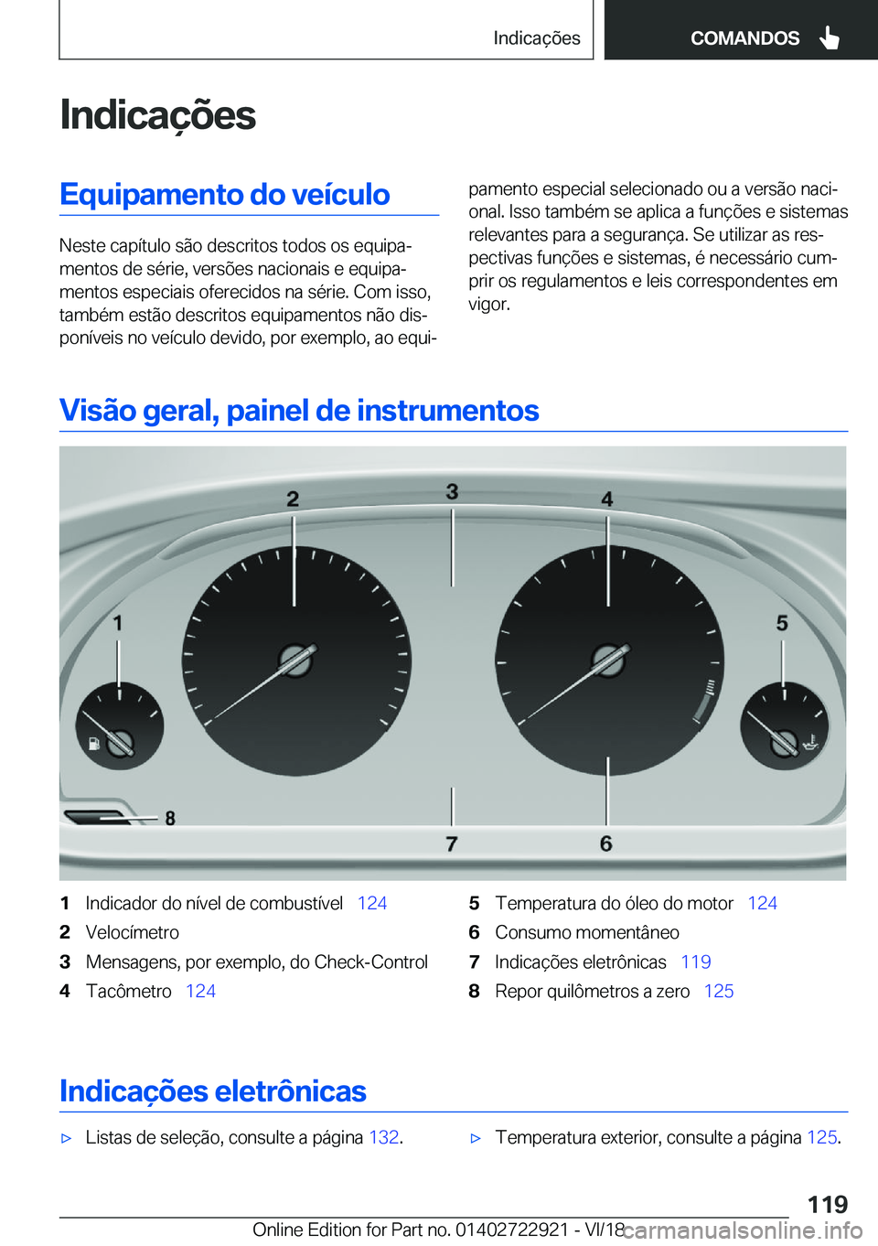 BMW X6 M 2019  Manual do condutor (in Portuguese) �I�n�d�i�c�a�