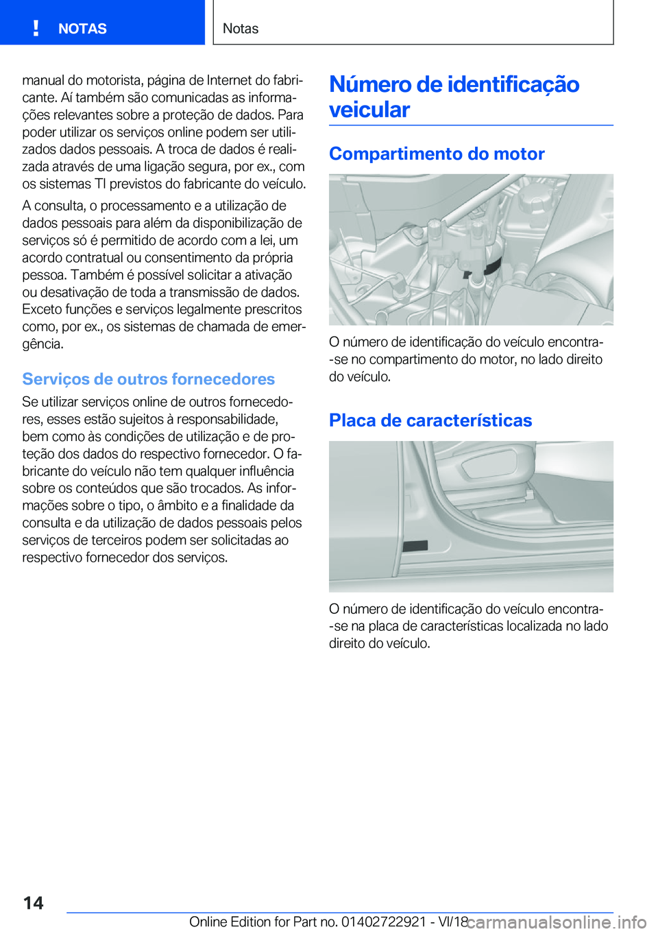 BMW X6 M 2019  Manual do condutor (in Portuguese) �m�a�n�u�a�l��d�o��m�o�t�o�r�i�s�t�a�,��p�á�g�i�n�a��d�e��I�n�t�e�r�n�e�t��d�o��f�a�b�r�iª�c�a�n�t�e�.��A�