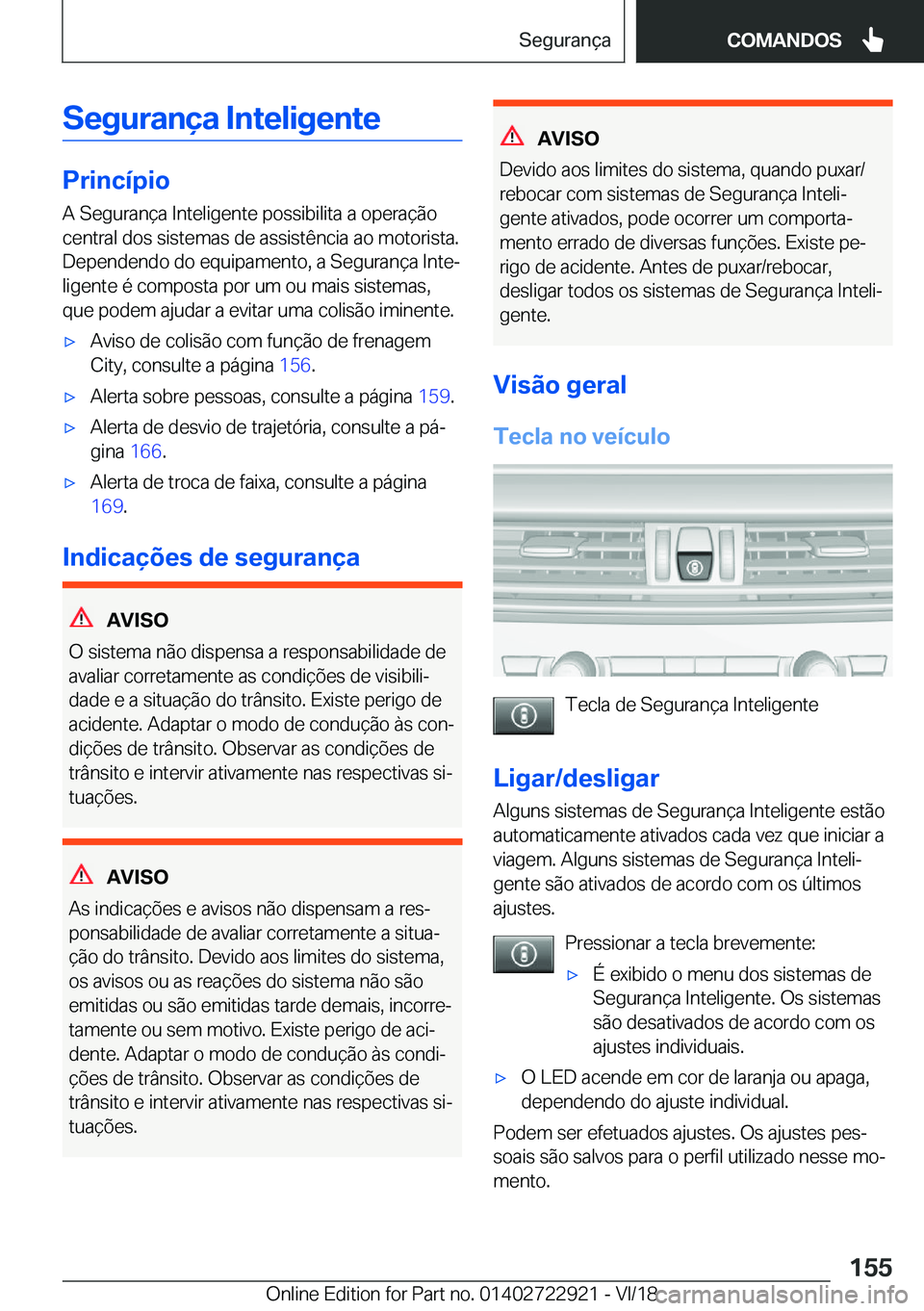 BMW X6 M 2019  Manual do condutor (in Portuguese) �S�e�g�u�r�a�n�