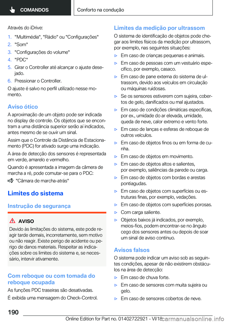 BMW X6 M 2019  Manual do condutor (in Portuguese) �A�t�r�a�v�é�s��d�o��i�D�r�i�v�e�:�1�.��M�u�l�t�i�m�é�d�i�a��,���R�á�d�i�o���o�u���C�o�n�f�i�g�u�r�a�