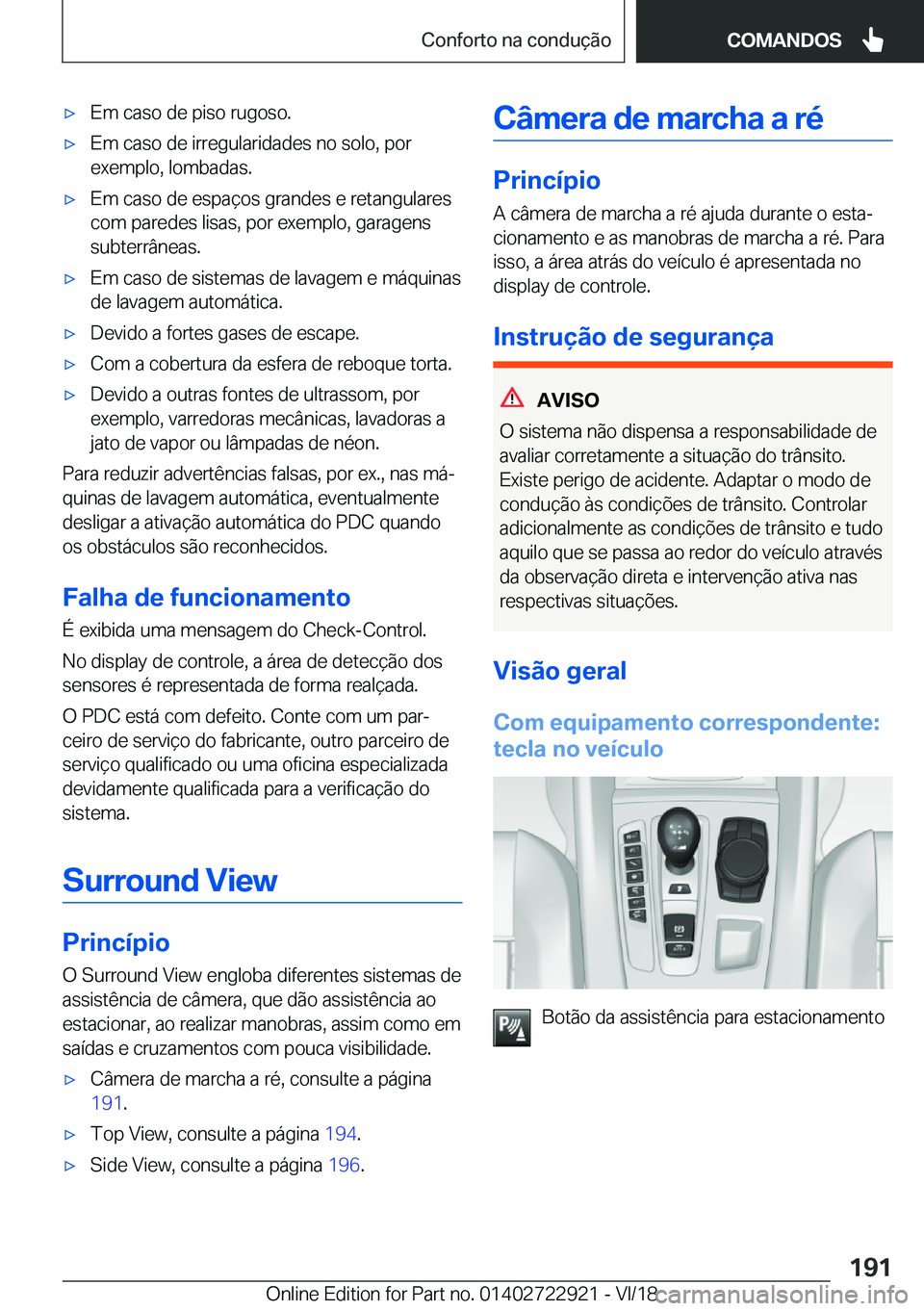 BMW X6 M 2019  Manual do condutor (in Portuguese) 'x�E�m��c�a�s�o��d�e��p�i�s�o��r�u�g�o�s�o�.'x�E�m��c�a�s�o��d�e��i�r�r�e�g�u�l�a�r�i�d�a�d�e�s��n�o��s�o�l�o�,��p�o�r
�e�x�e�m�p�l�o�,��l�o�m�b�a�d�a�s�.'x�E�m��c�a�s�o��d�e�
