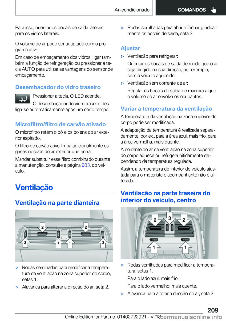 BMW X6 M 2019  Manual do condutor (in Portuguese) �P�a�r�a��i�s�s�o�,��o�r�i�e�n�t�a�r��o�s��b�o�c�a�i�s��d�e��s�a�