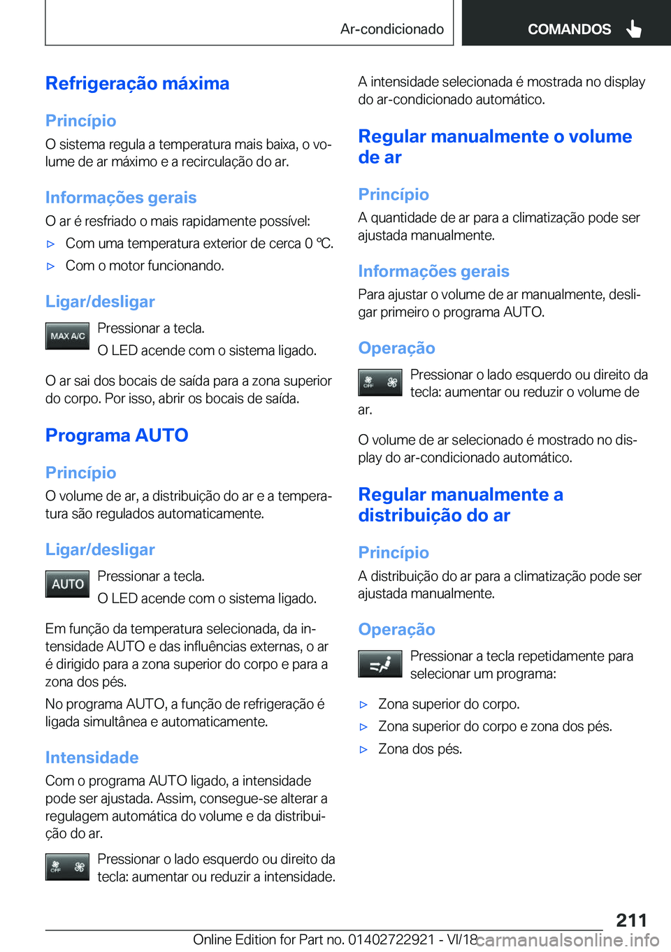 BMW X6 M 2019  Manual do condutor (in Portuguese) �R�e�f�r�i�g�e�r�a�