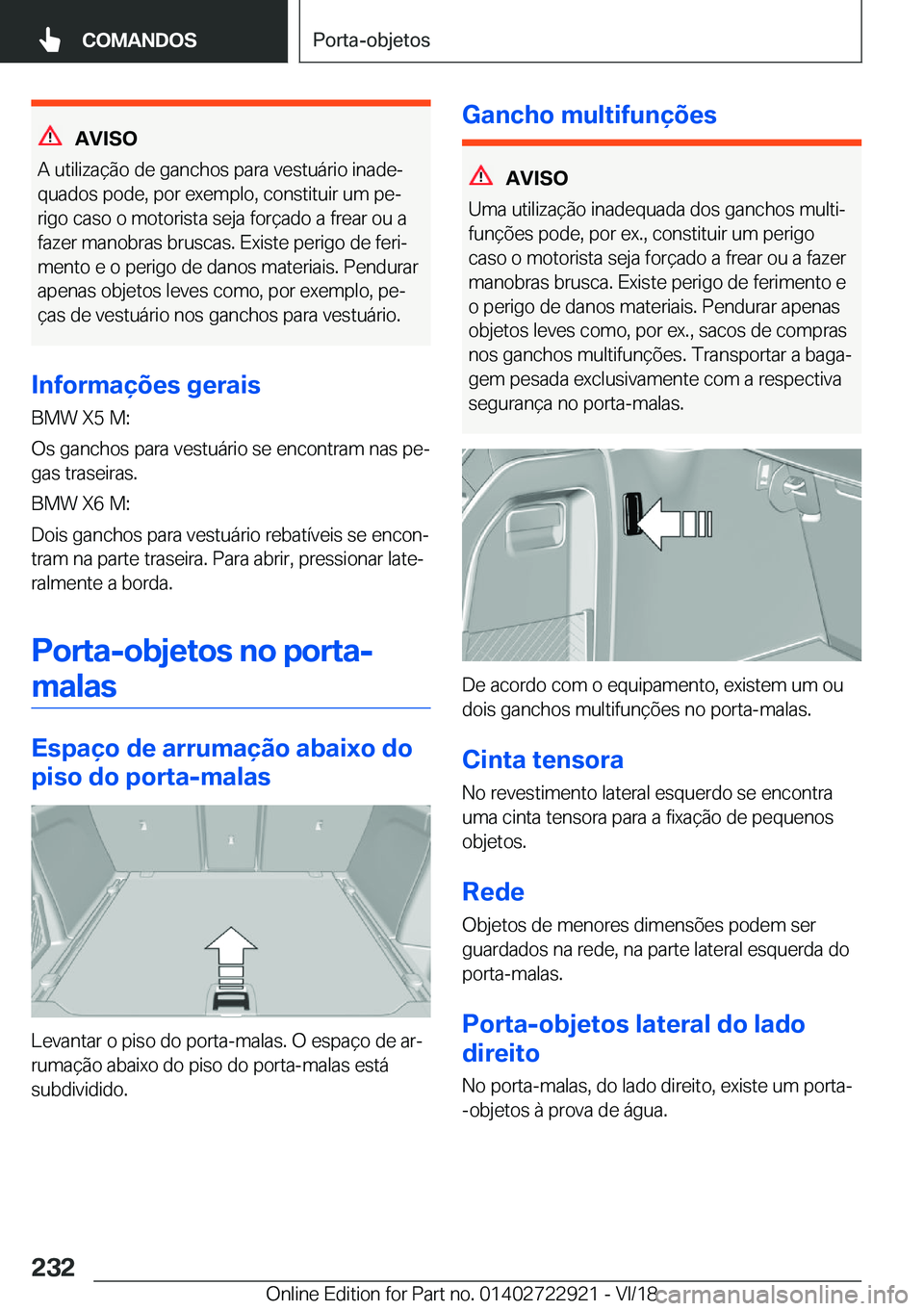 BMW X6 M 2019  Manual do condutor (in Portuguese) �A�V�I�S�O
�A��u�t�i�l�i�z�a�