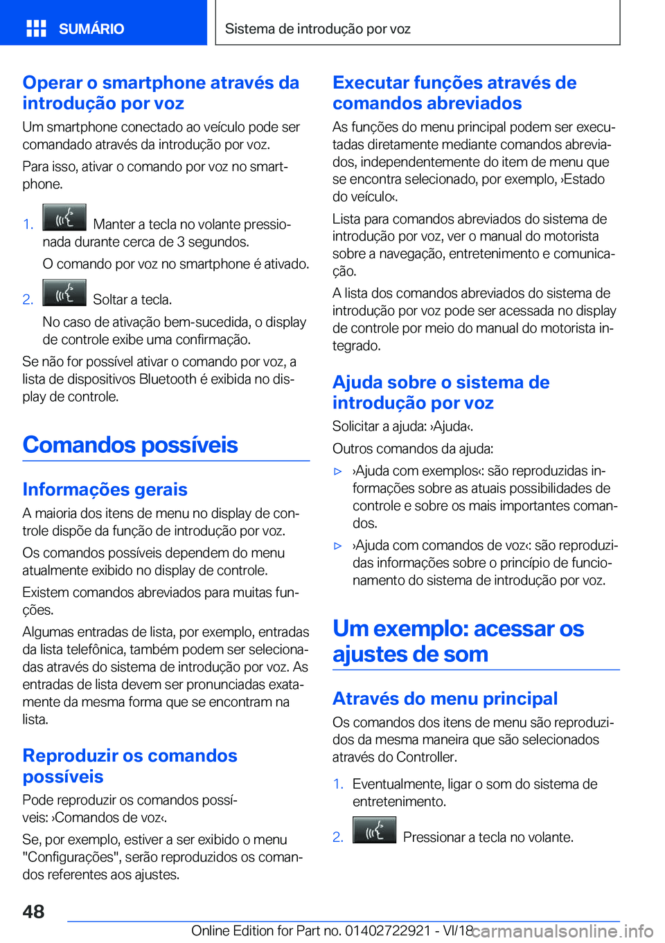 BMW X6 M 2019  Manual do condutor (in Portuguese) �O�p�e�r�a�r��o��s�m�a�r�t�p�h�o�n�e��a�t�r�a�v�é�s��d�a
�i�n�t�r�o�d�u�