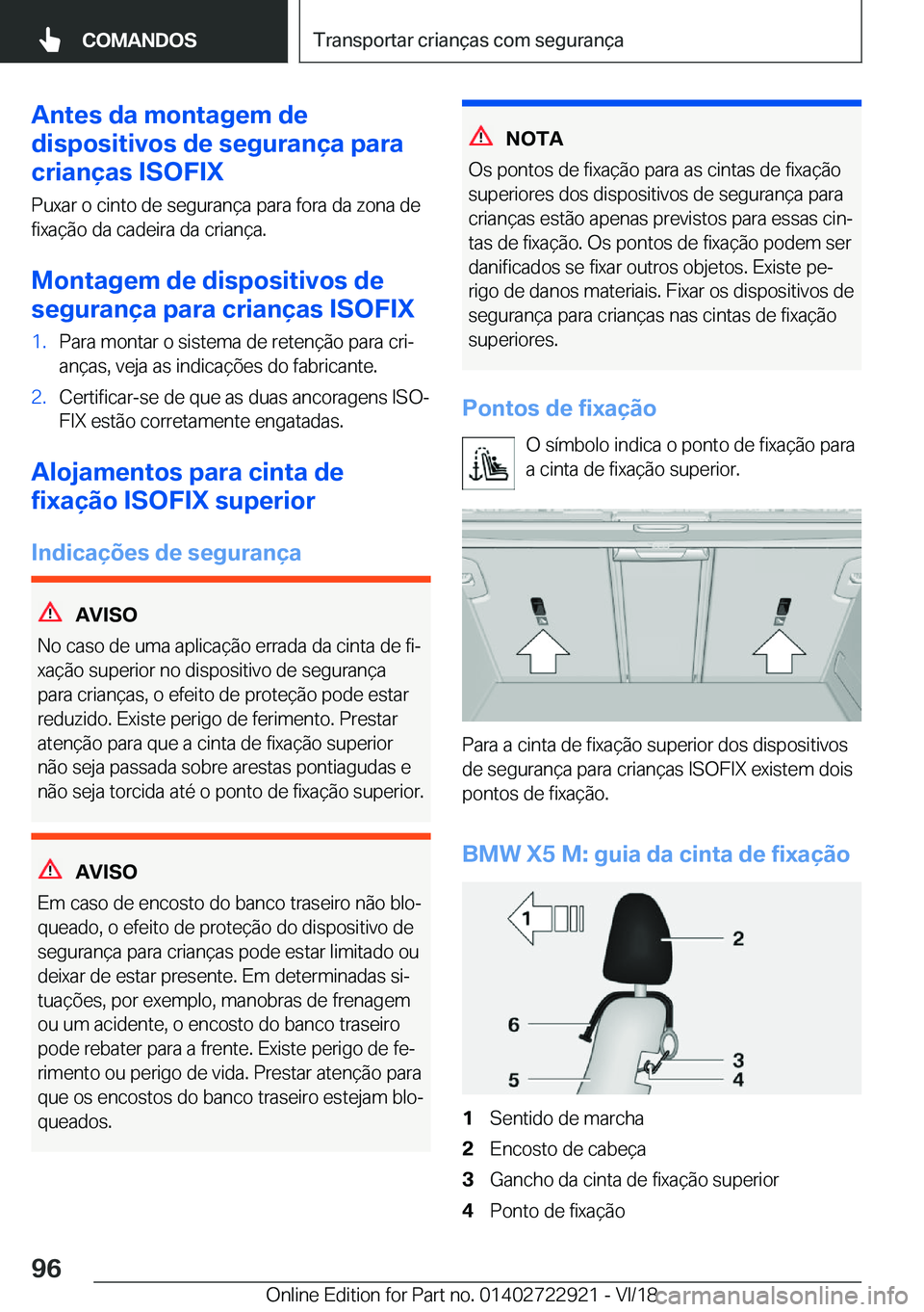 BMW X6 M 2019  Manual do condutor (in Portuguese) �A�n�t�e�s��d�a��m�o�n�t�a�g�e�m��d�e
�d�i�s�p�o�s�i�t�i�v�o�s��d�e��s�e�g�u�r�a�n�