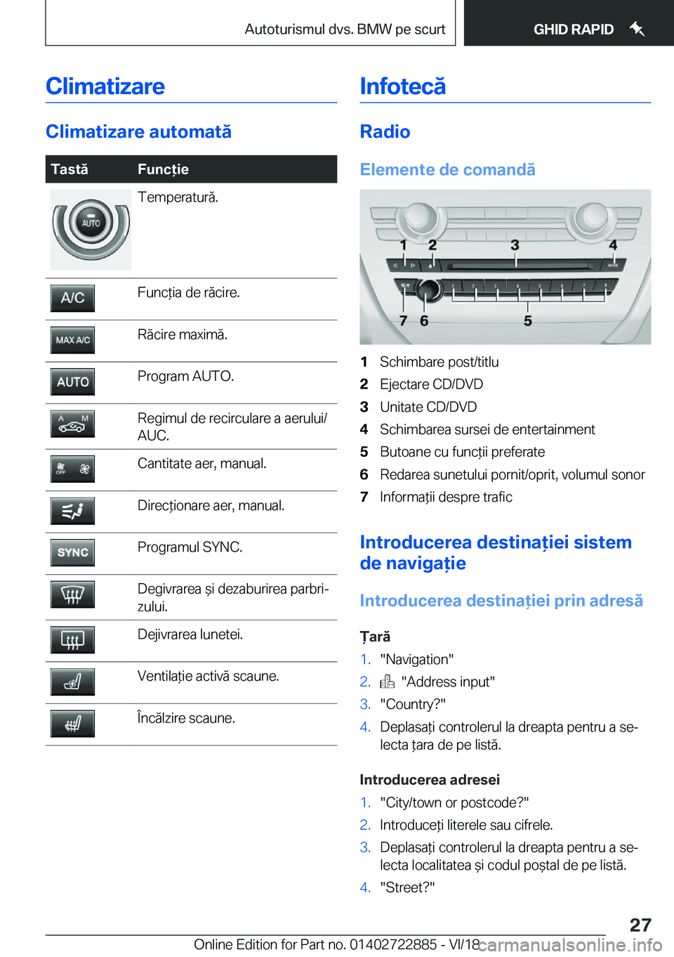 BMW X6 M 2019  Ghiduri De Utilizare (in Romanian) �C�l�i�m�a�t�i�z�a�r�e
�C�l�i�m�a�t�i�z�a�r�e��a�u�t�o�m�a�t�
