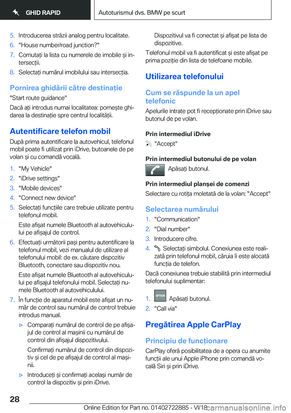 BMW X6 M 2019  Ghiduri De Utilizare (in Romanian) �5�.�I�n�t�r�o�d�u�c�e�r�e�a��s�t�r�